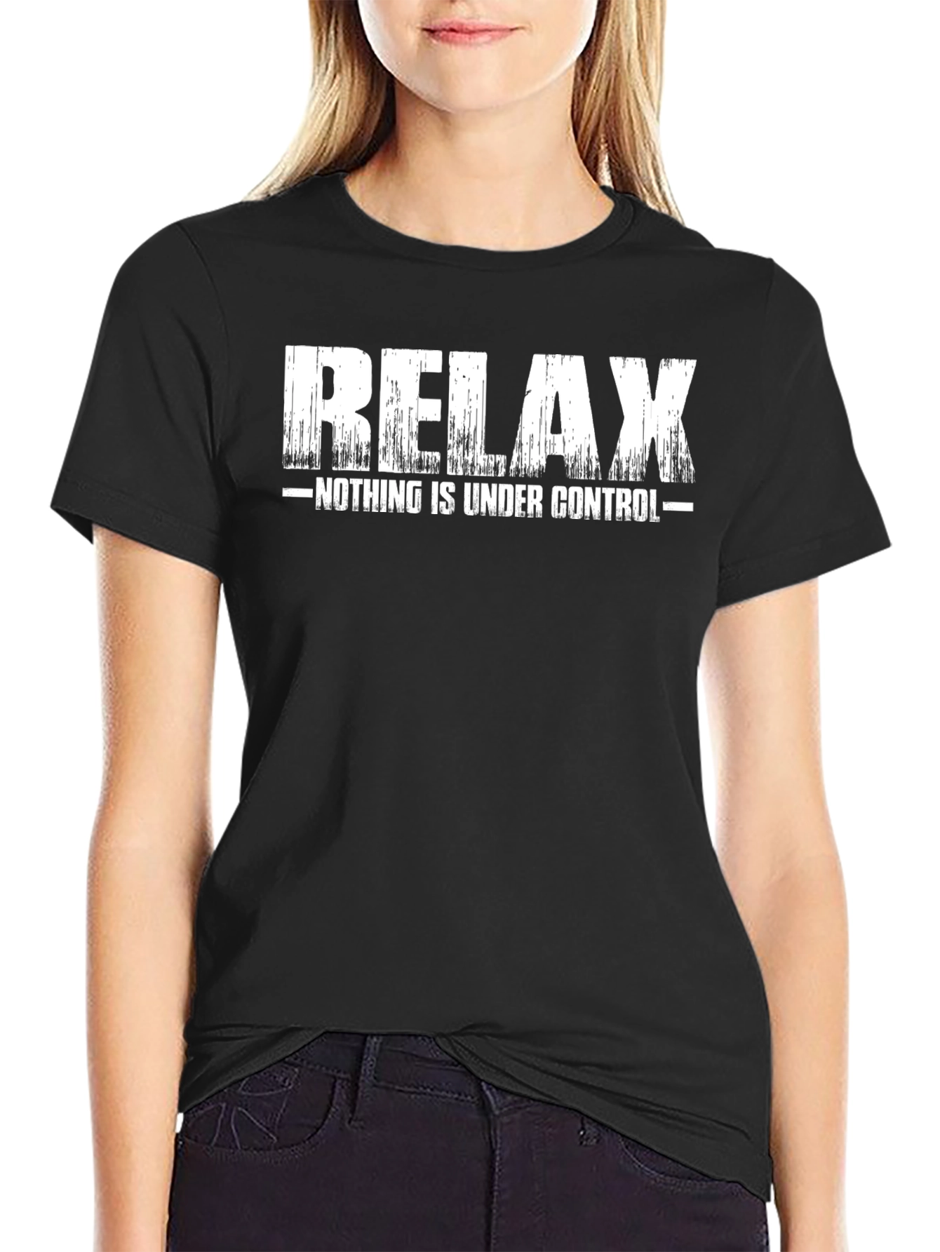Relax T-Shirt - Nothing is Under Control
