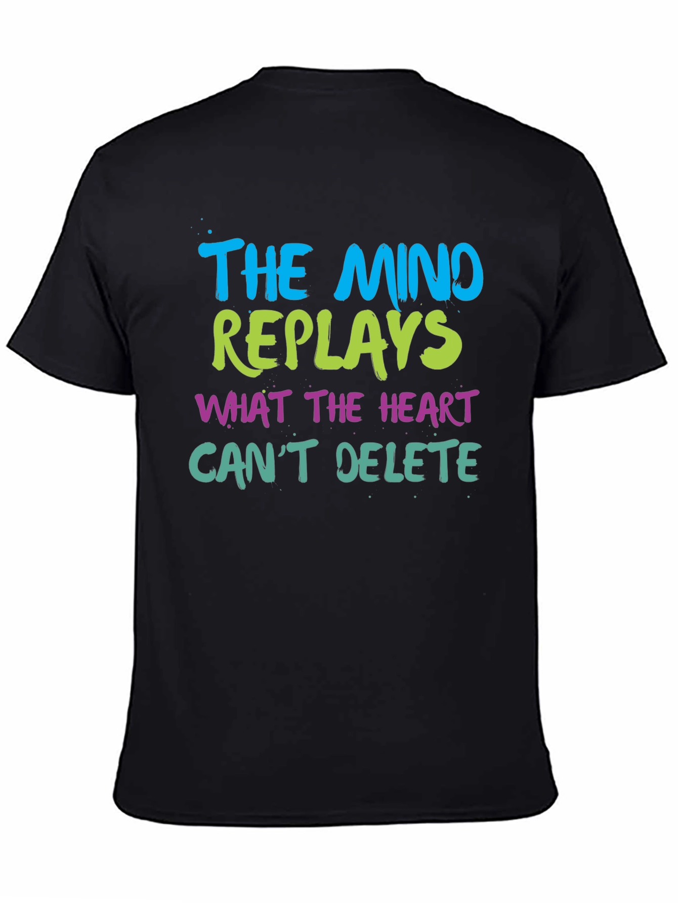Mind Replays Heart Cant Delete Black T-Shirt