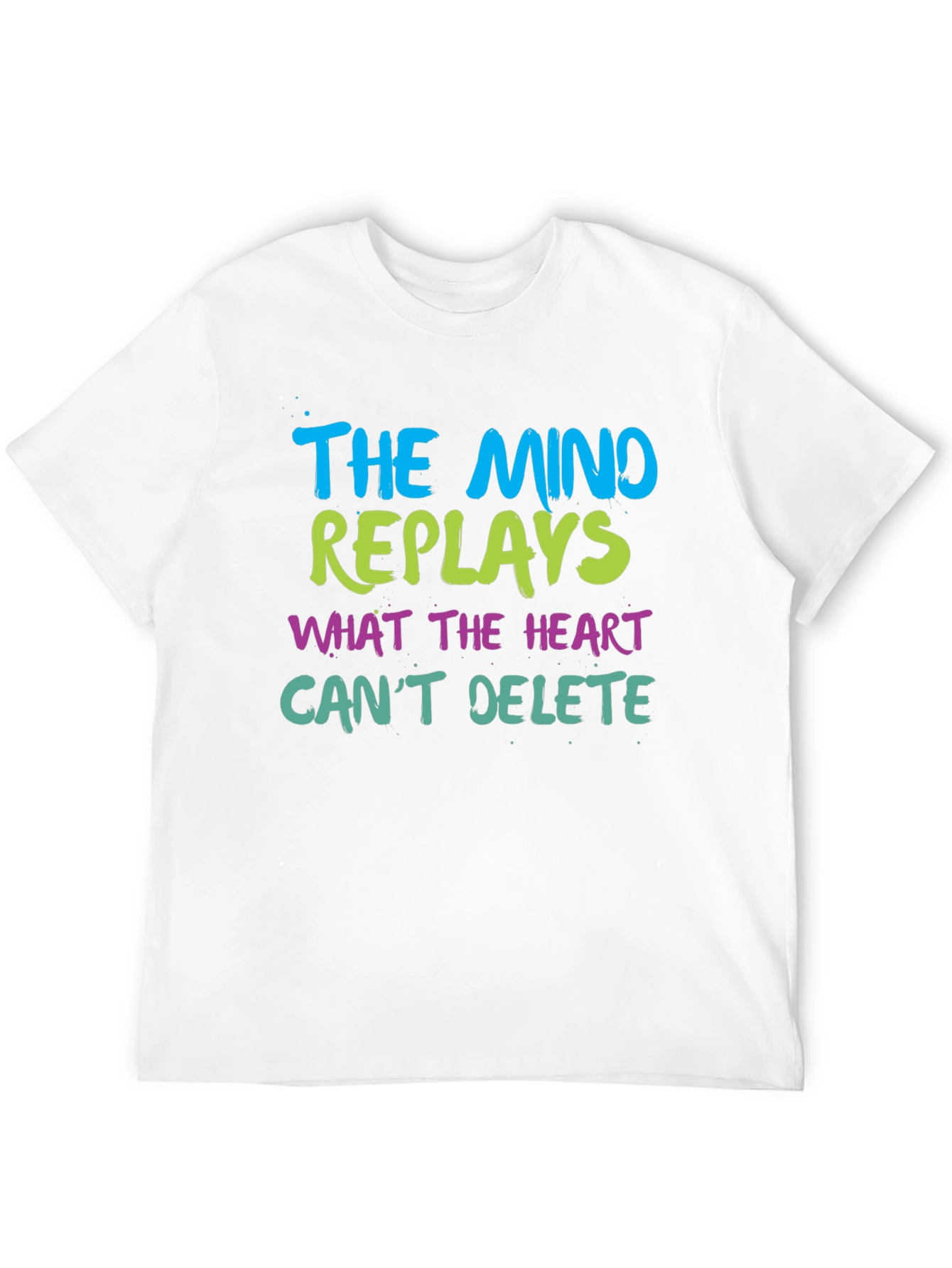 Mind Replays Heart Cant Delete Black T-Shirt