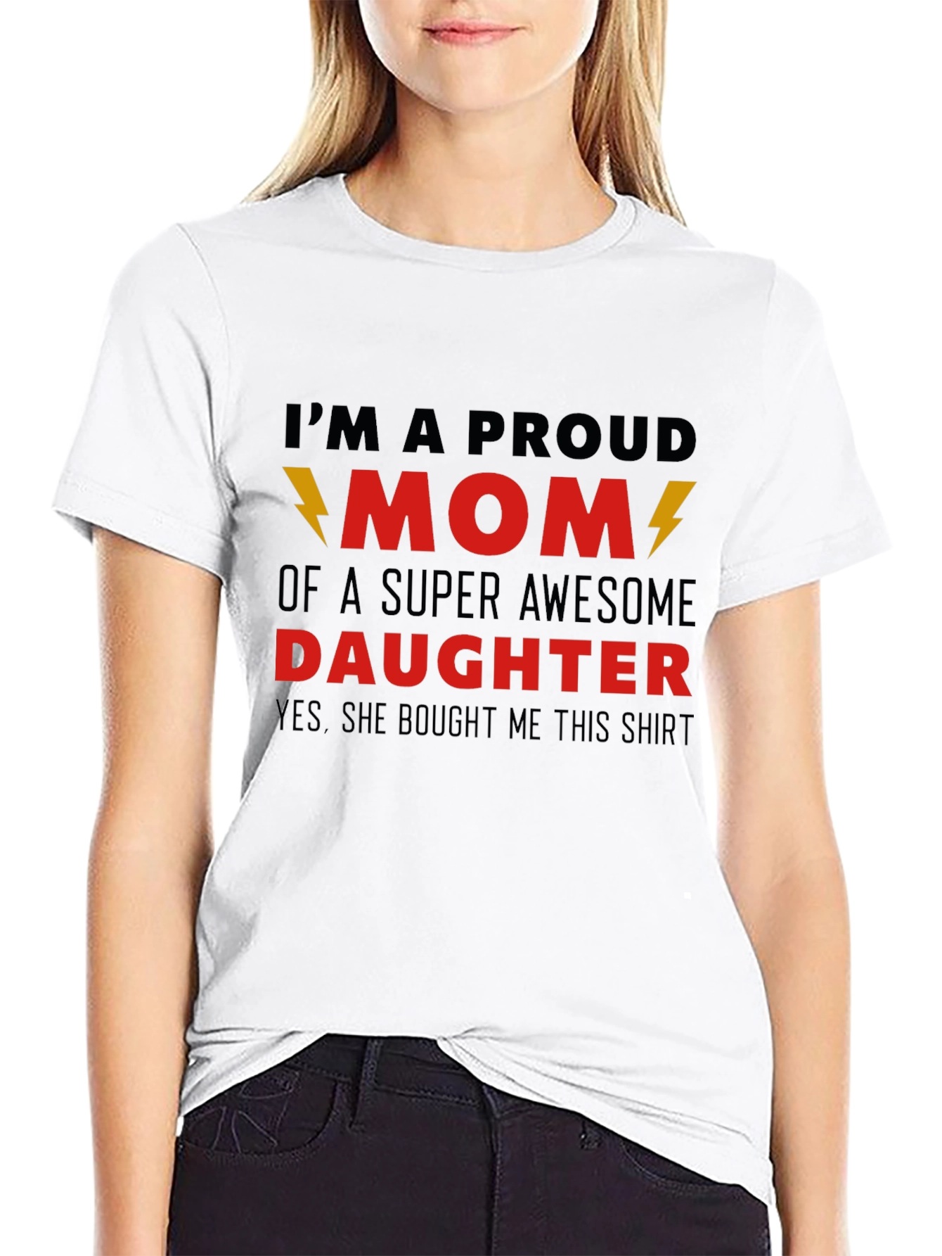Proud Mom T-Shirt - Awesome Daughter Gift