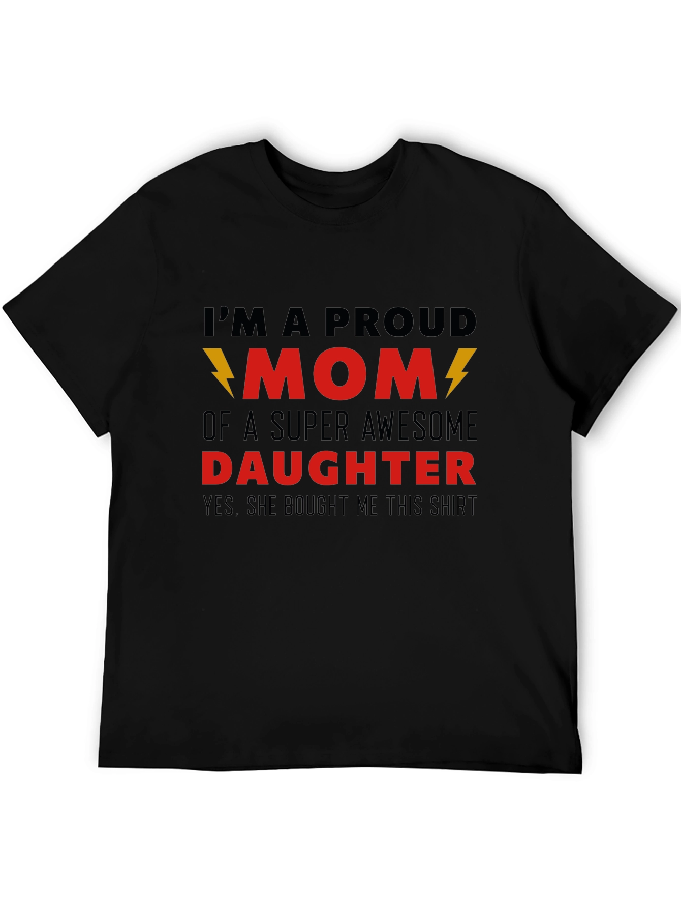 Proud Mom T-Shirt - Awesome Daughter Gift