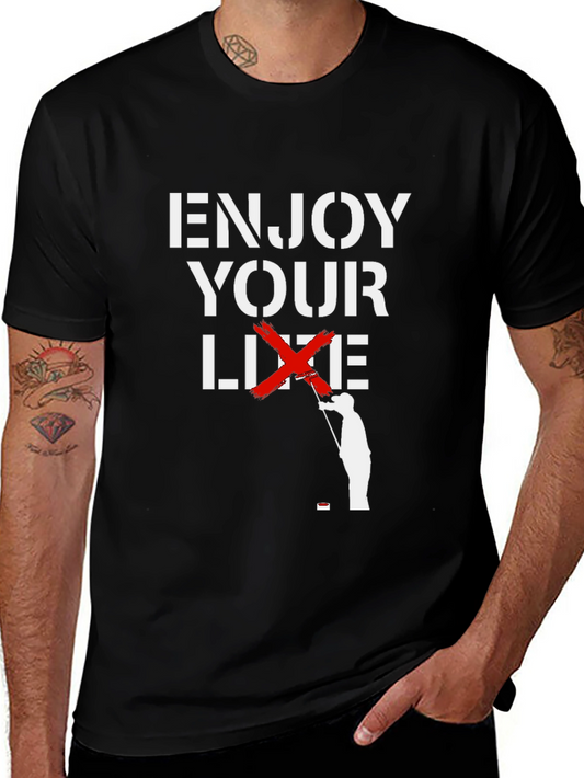 Enjoy Your Life Golf T-Shirt