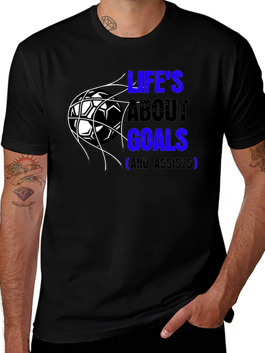 Lifes About Goals T-Shirt - Soccer Fan Tee