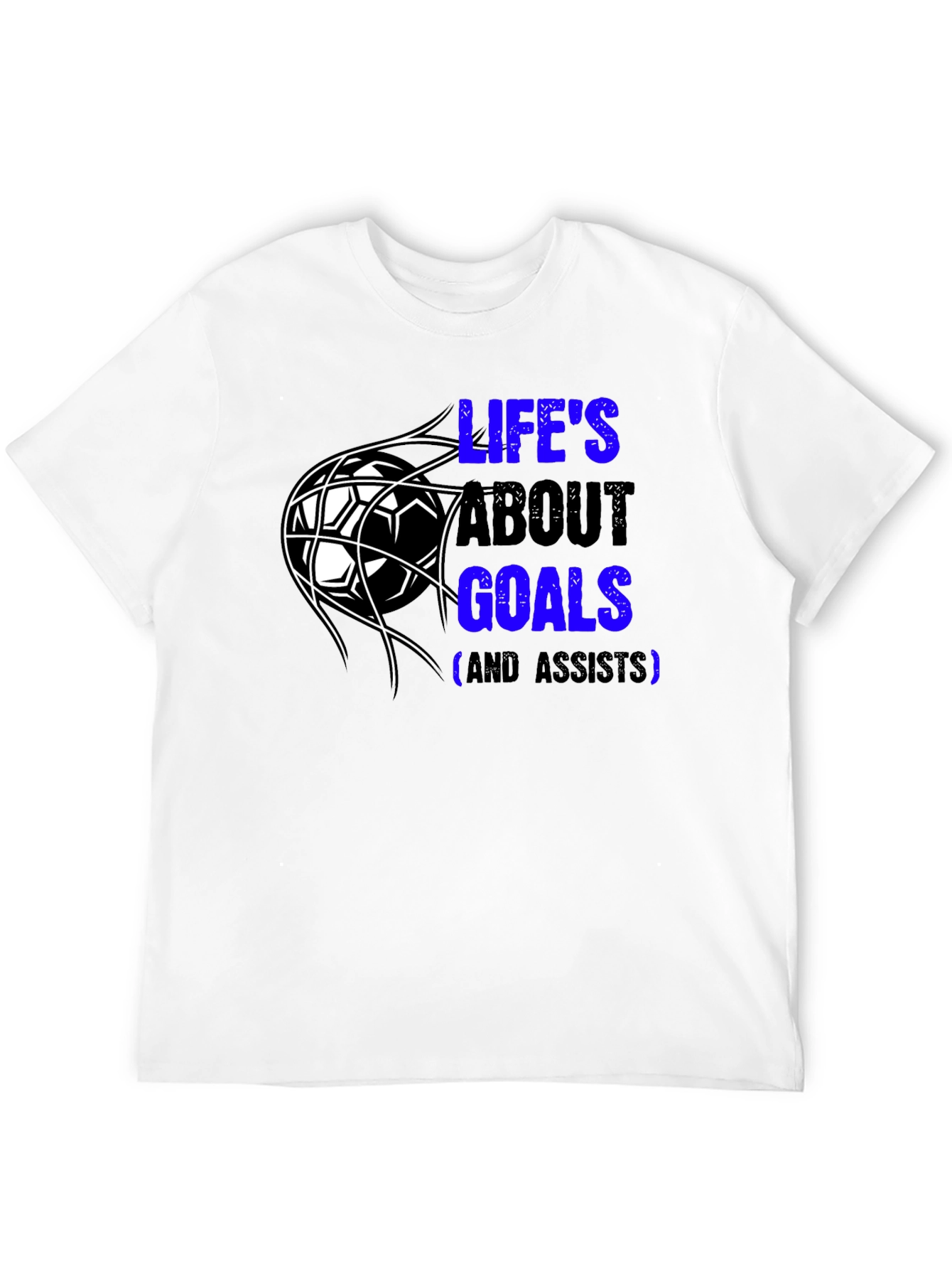 Lifes About Goals T-Shirt - Soccer Fan Tee