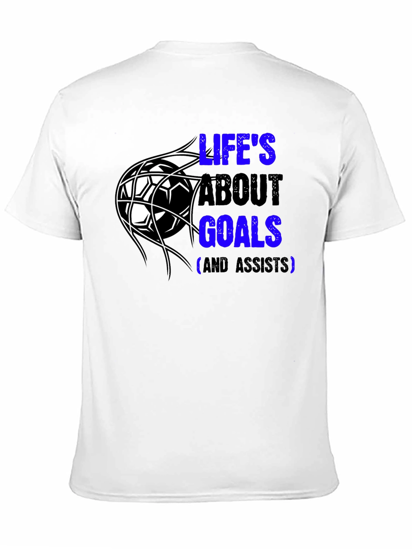 Lifes About Goals T-Shirt - Soccer Fan Tee