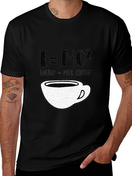 E=MC2 Energy=Milk Coffee T-Shirt