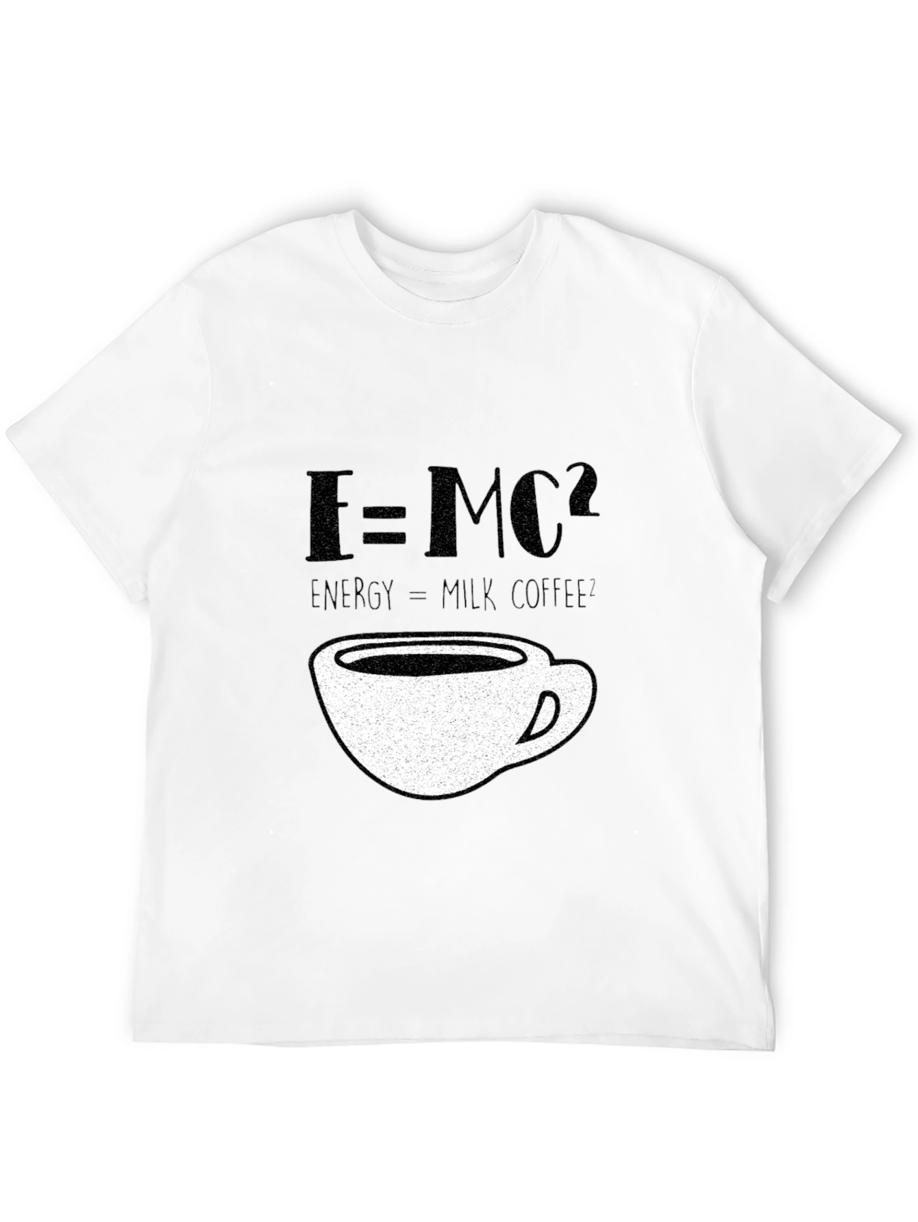 E=MC2 Energy=Milk Coffee T-Shirt