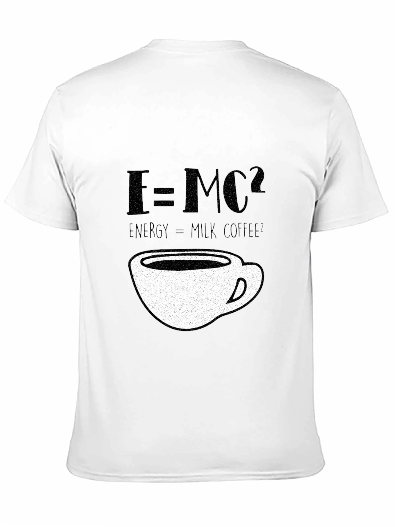 E=MC2 Energy=Milk Coffee T-Shirt