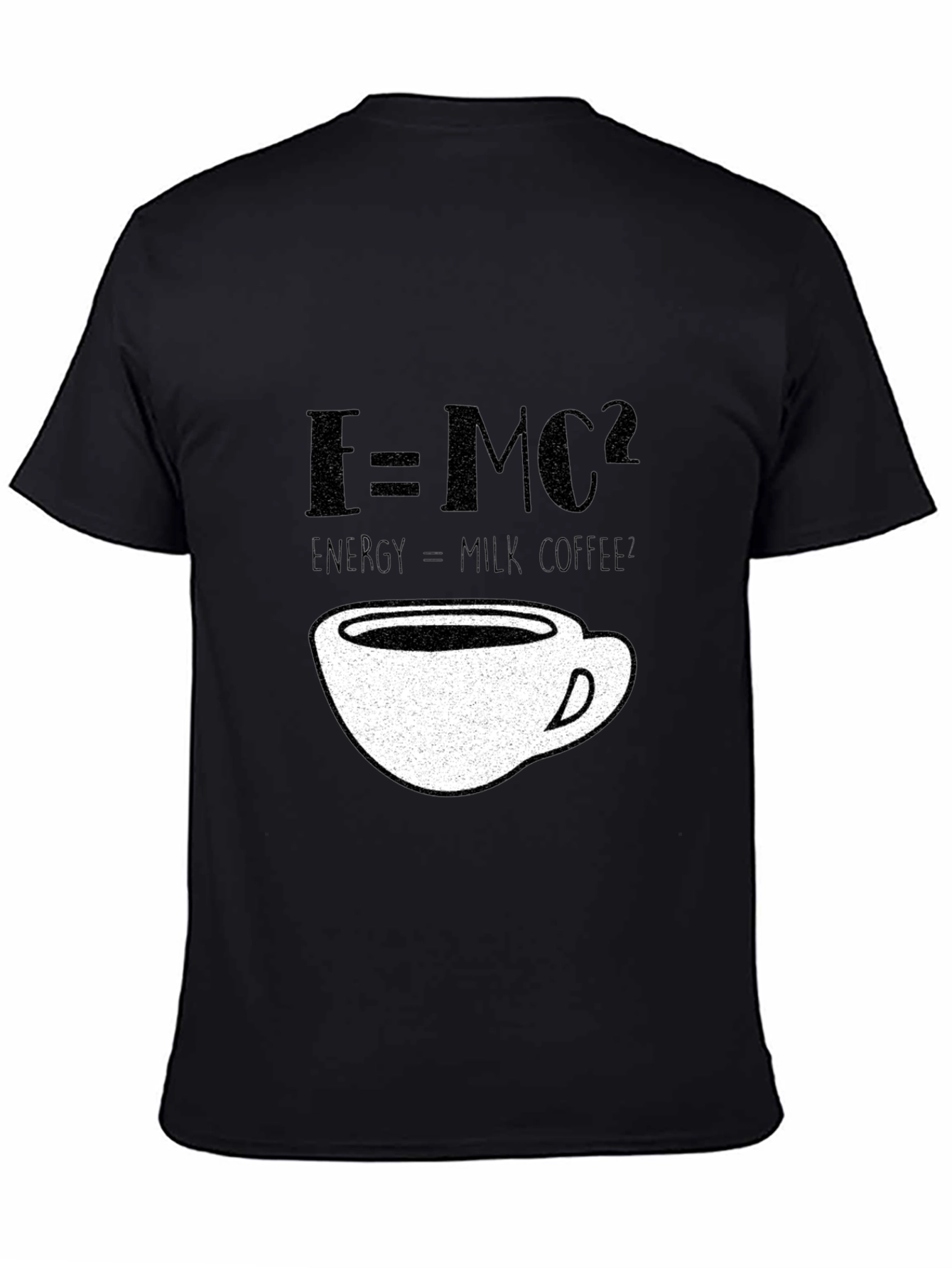 E=MC2 Energy=Milk Coffee T-Shirt