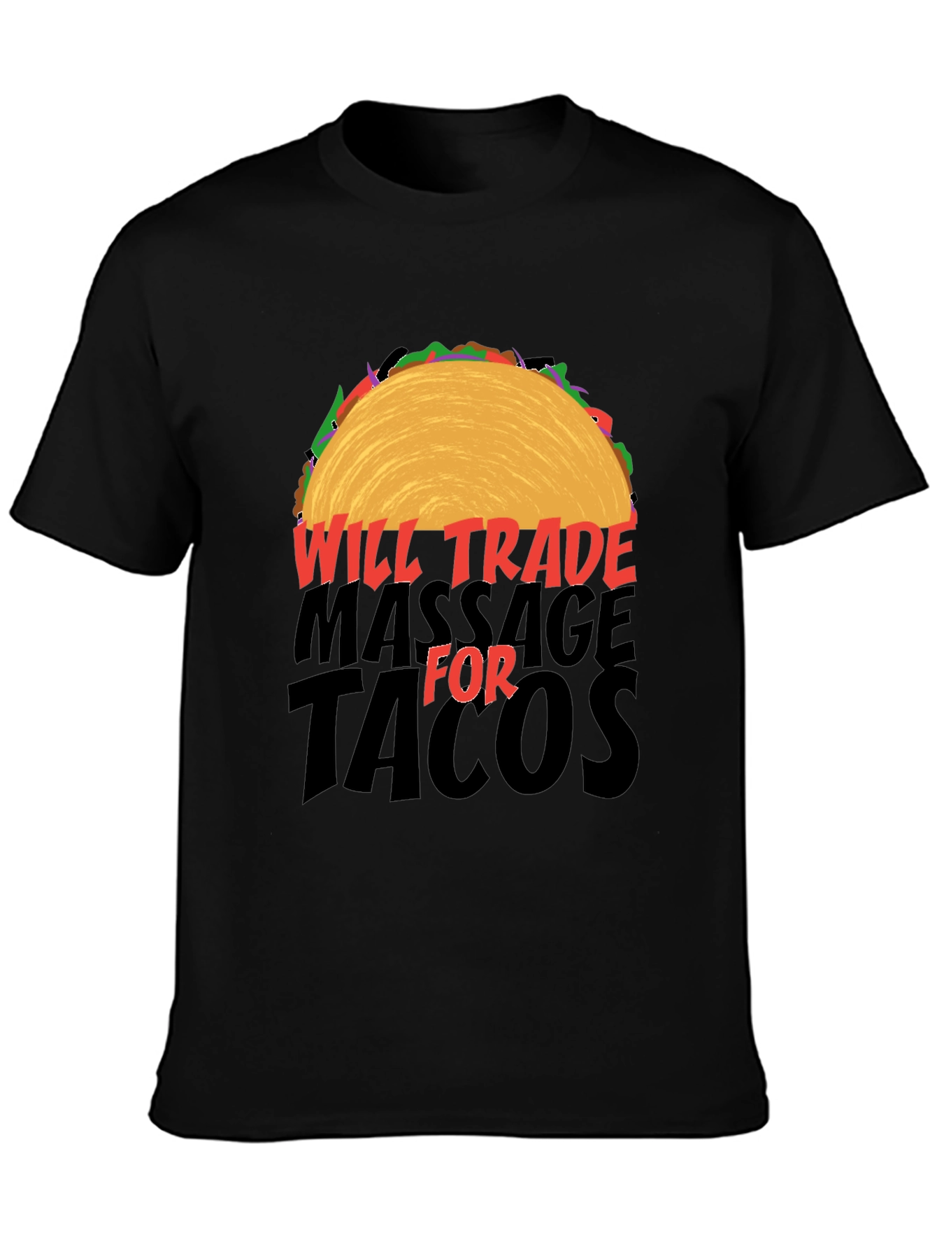 Will Trade Massage for Tacos Black T-Shirt