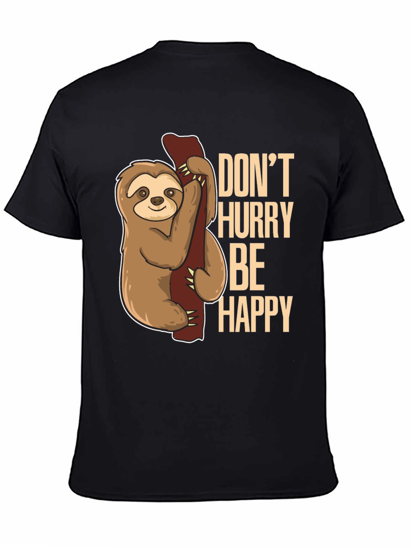 Sloth Graphic Tee: Dont Hurry Be Happy