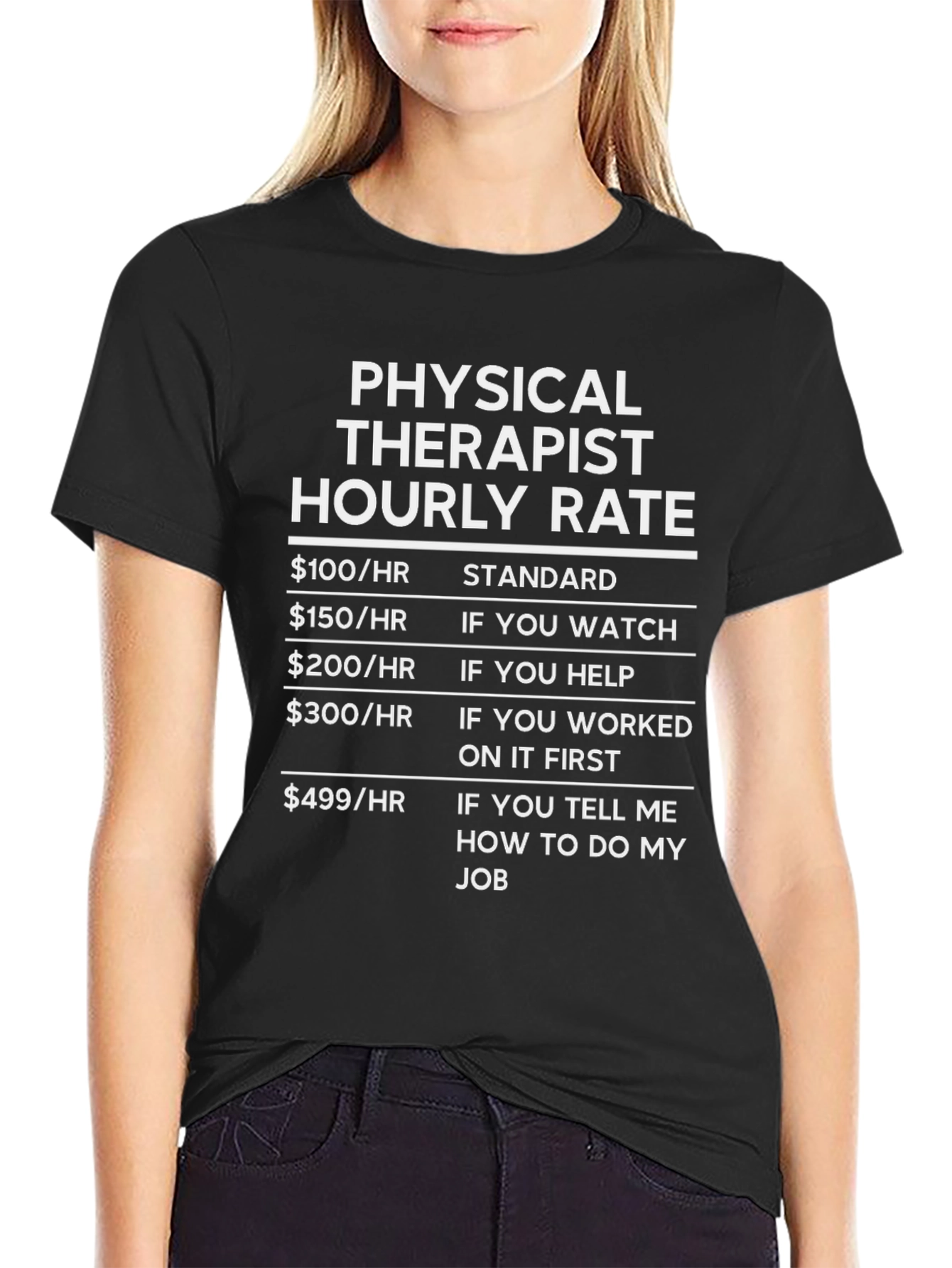 Physical Therapist Hourly Rate Novelty T-Shirt