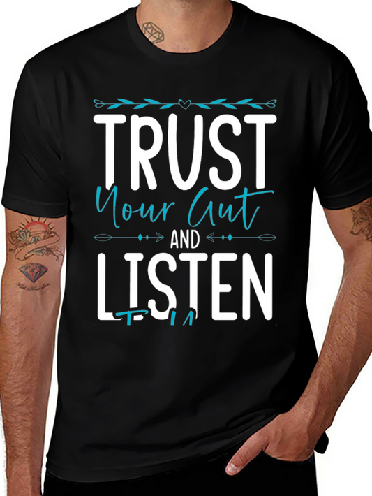 Trust Your Gut Listen T-Shirt