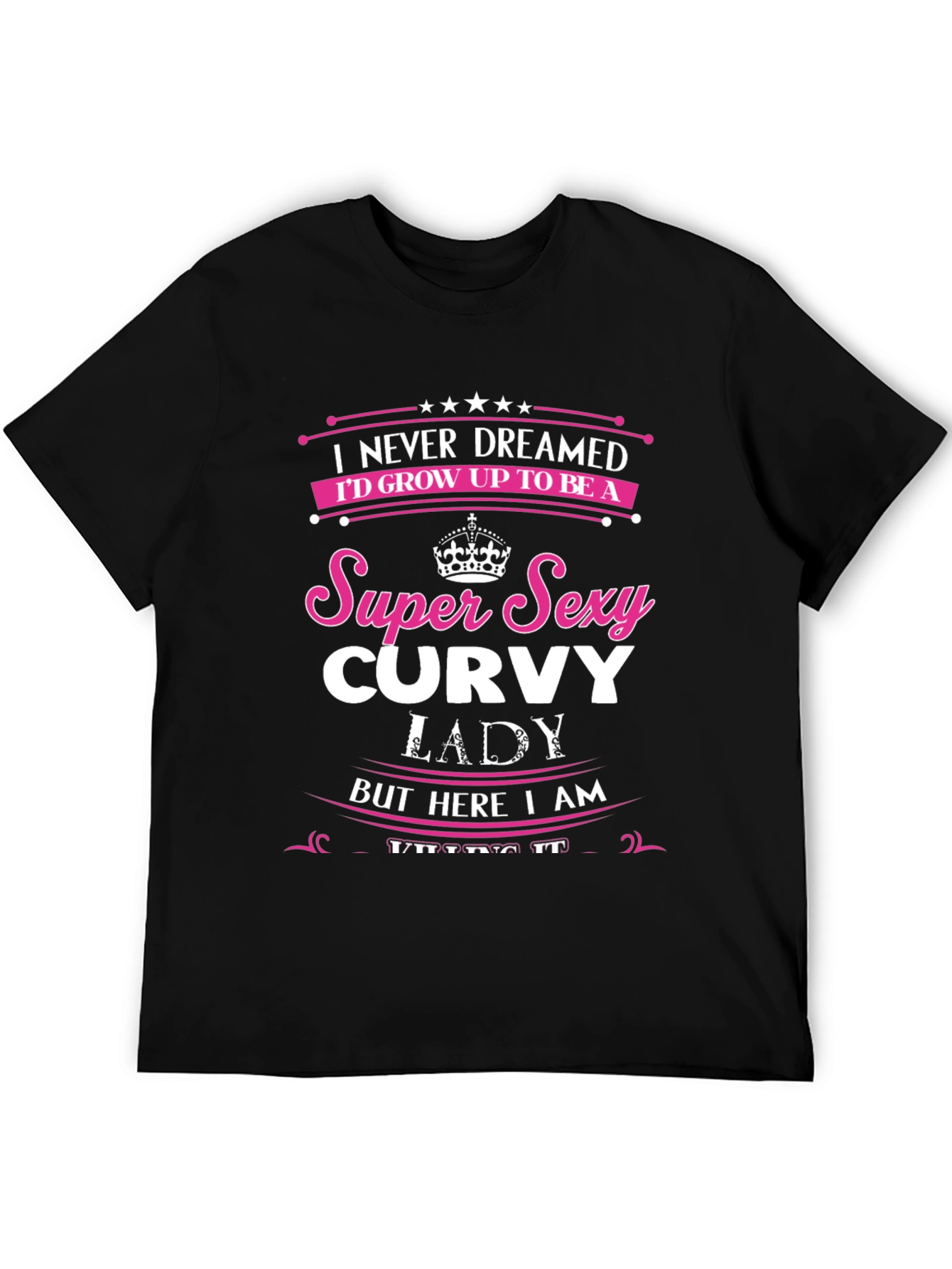 Super Sexy Curvy Lady T-Shirt