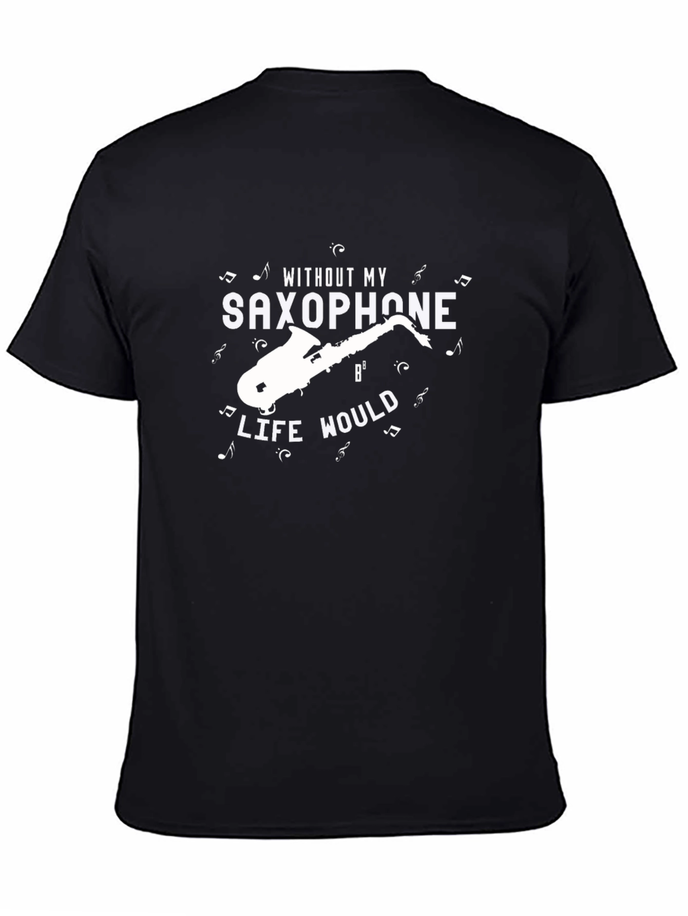Saxophone Life T-Shirt - Music Lover Tee