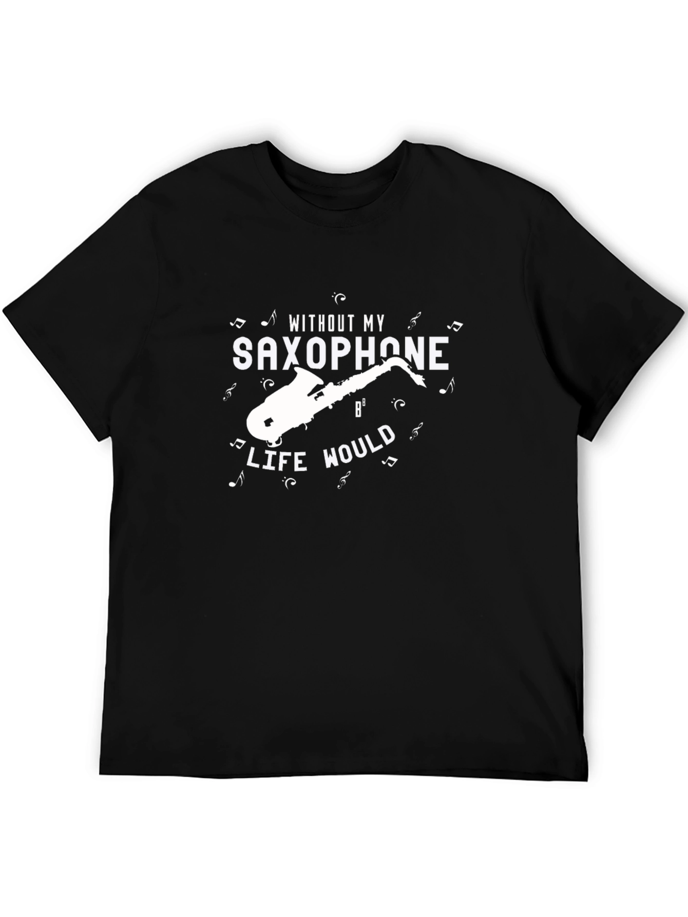 Saxophone Life T-Shirt - Music Lover Tee
