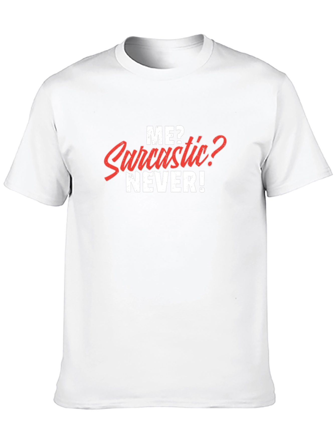 Sarcastic Humor Graphic Tee