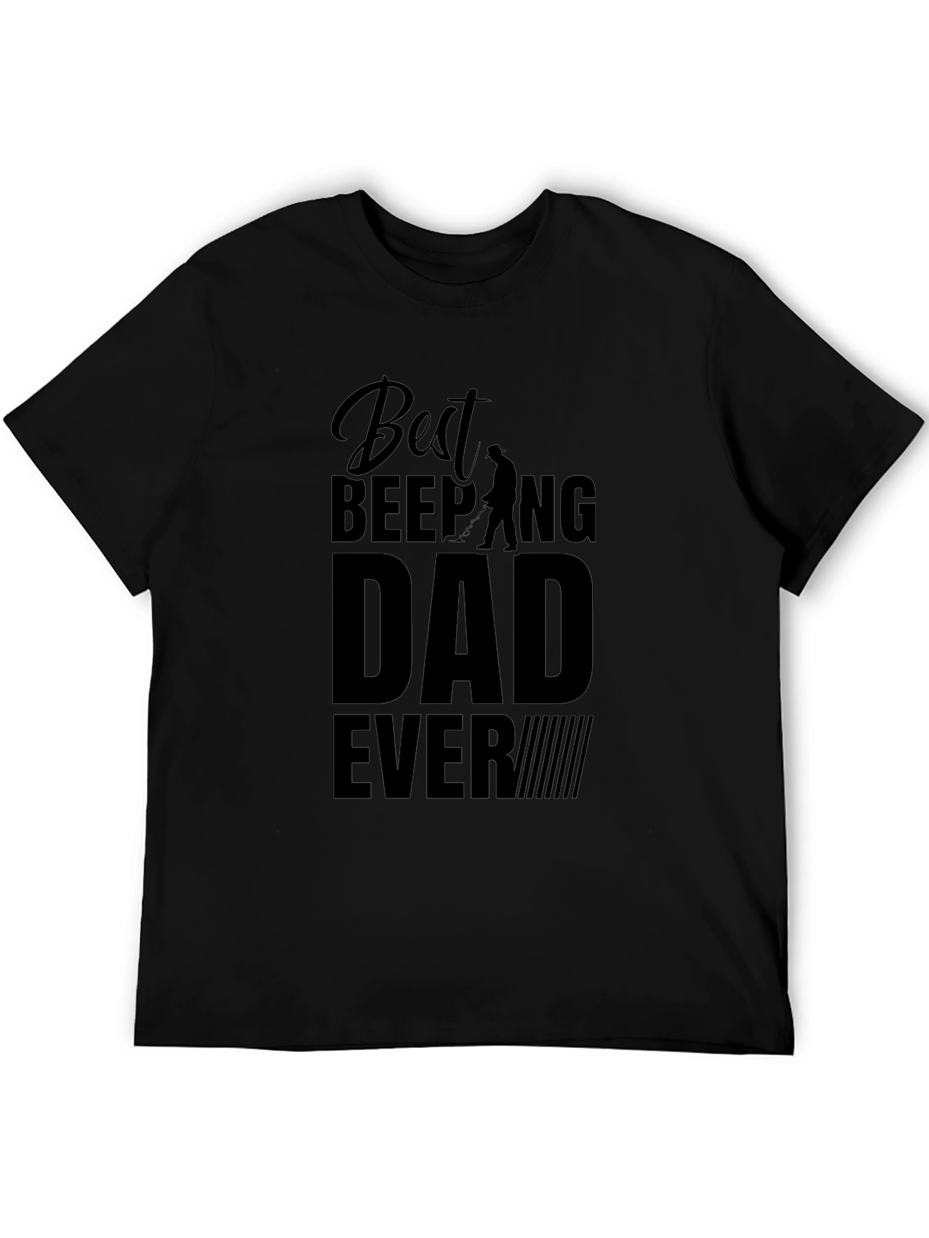 Best Beeping Dad Ever - Black T-Shirt