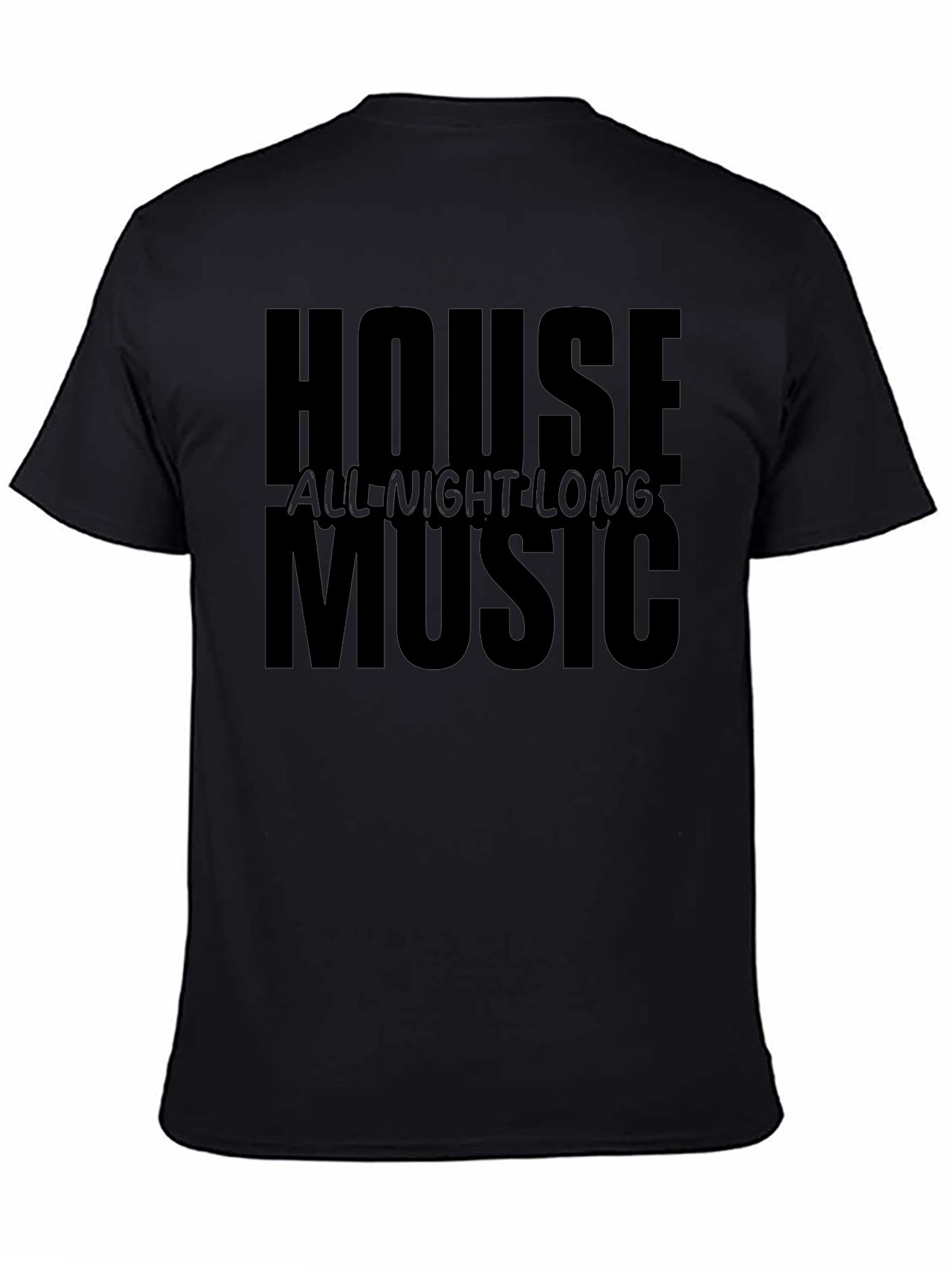 House Music All Night Long Black Graphic Tee
