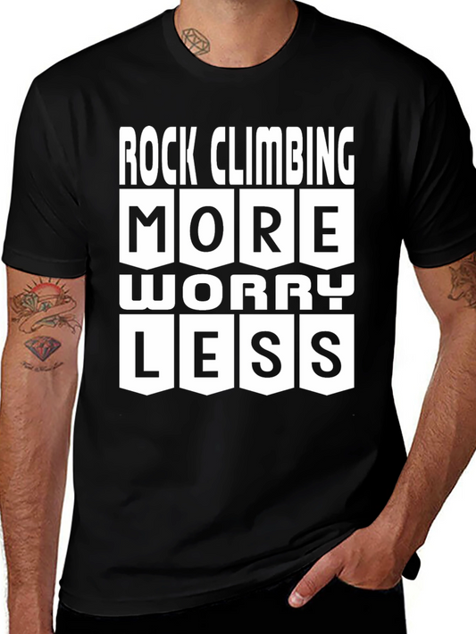 Rock Climbing More Worry Less Graphic T-Shirt
