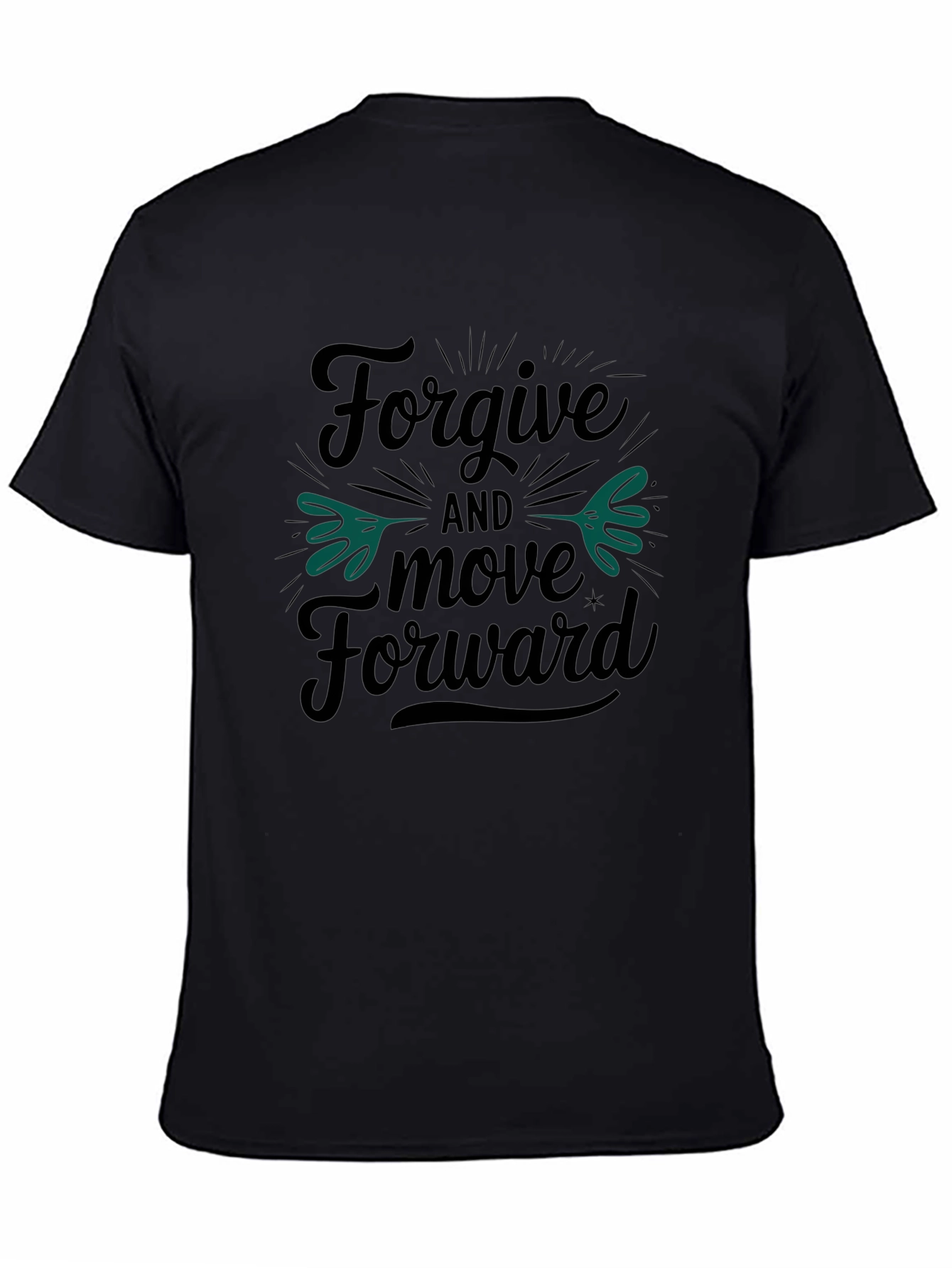 Forgive and Move Forward Graphic T-Shirt