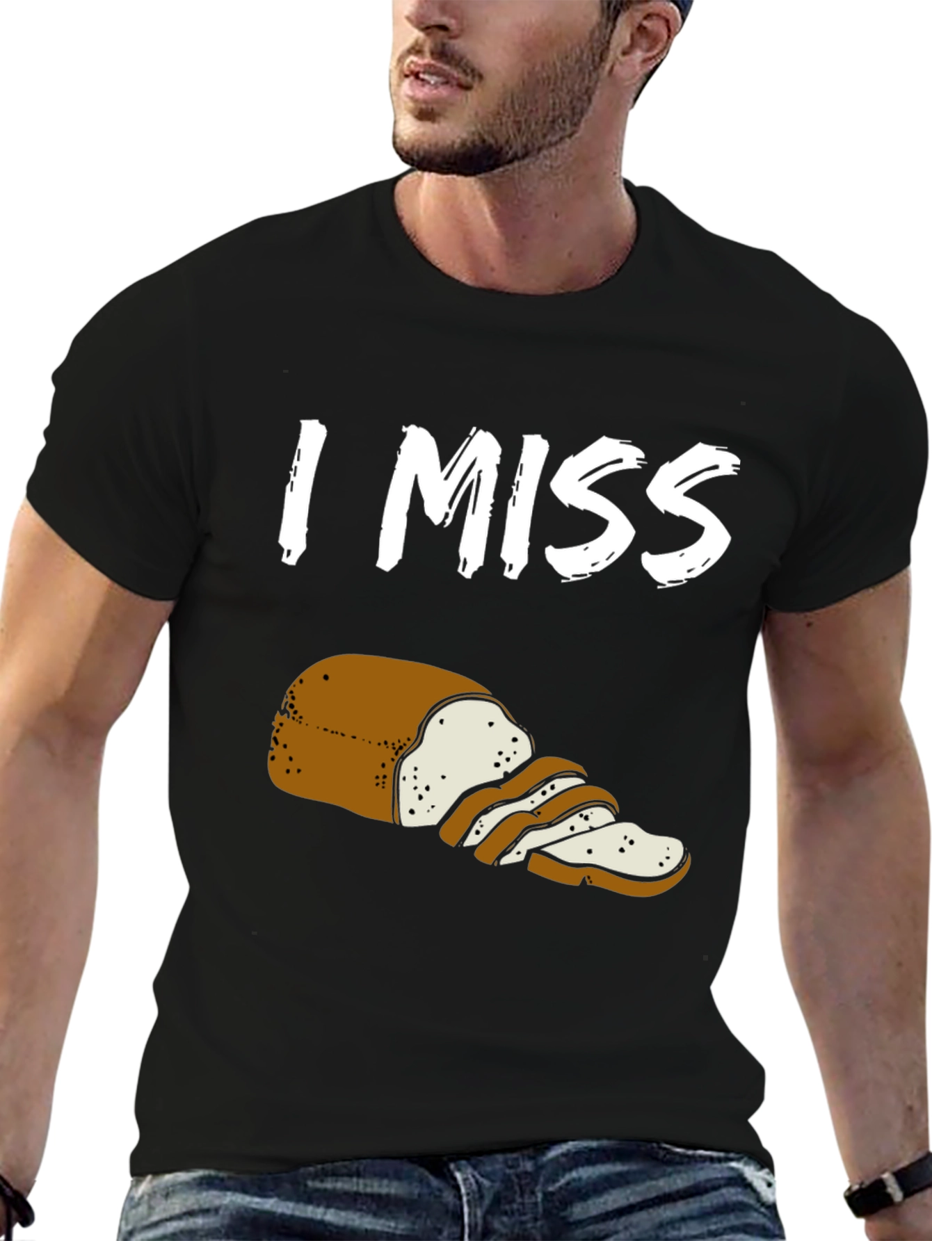 I Miss Bread T-Shirt