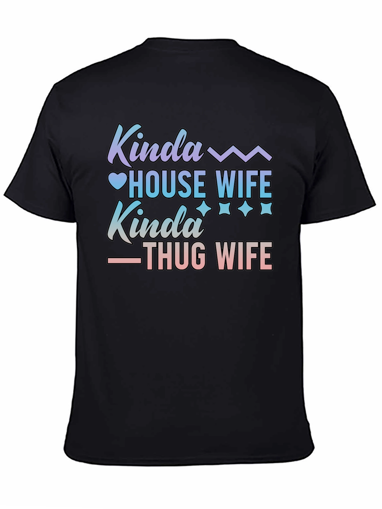 Kinda House Wife Kinda Thug Wife T-Shirt