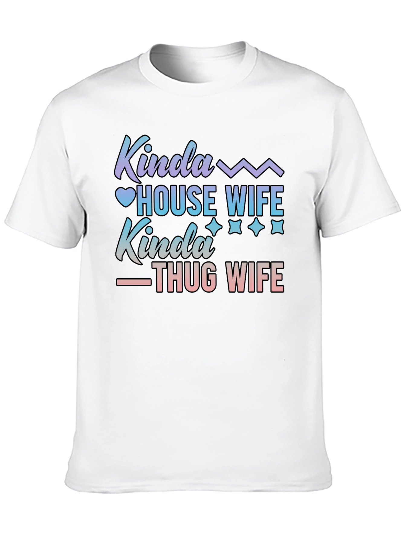 Kinda House Wife Kinda Thug Wife T-Shirt