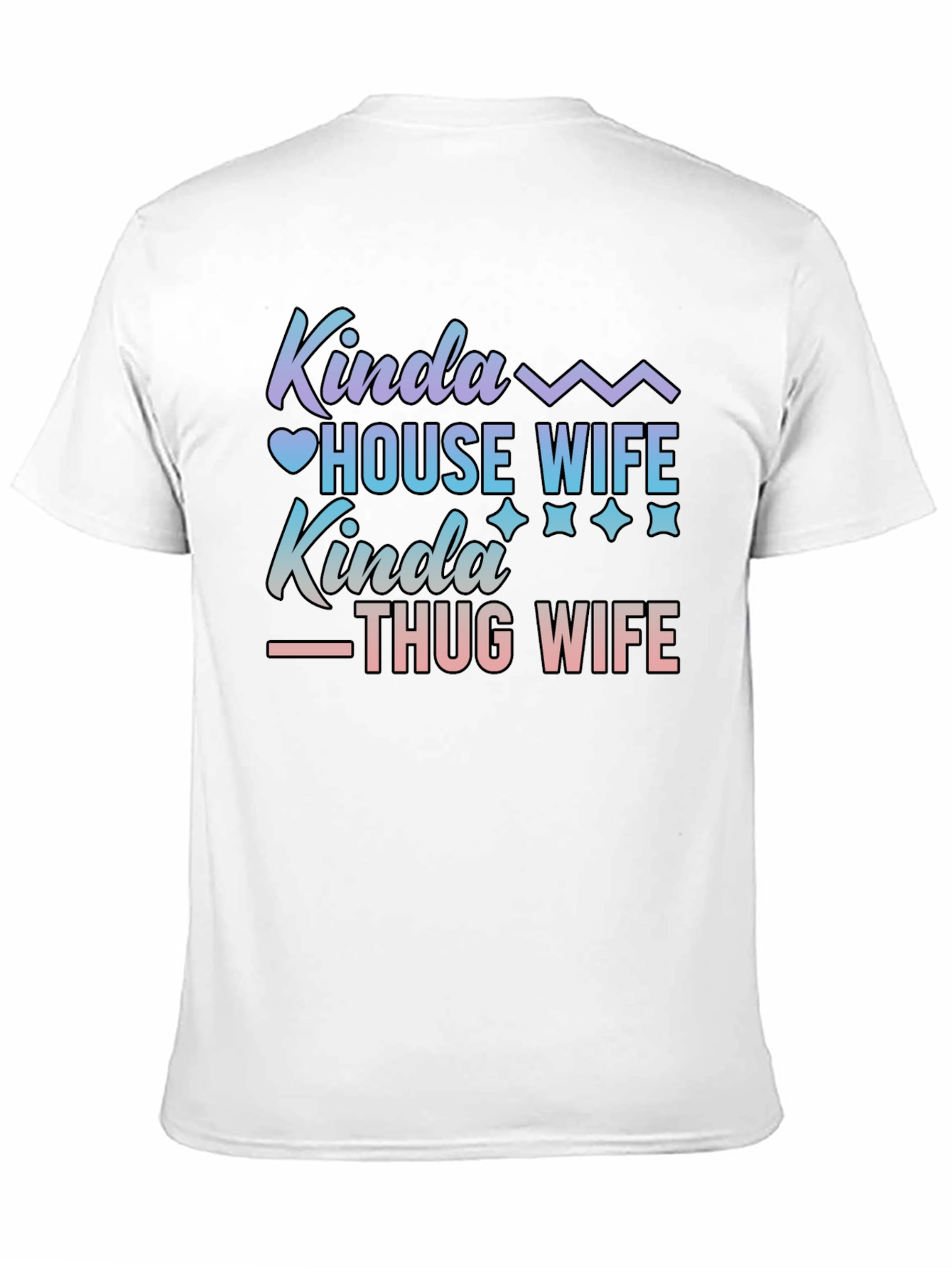 Kinda House Wife Kinda Thug Wife T-Shirt