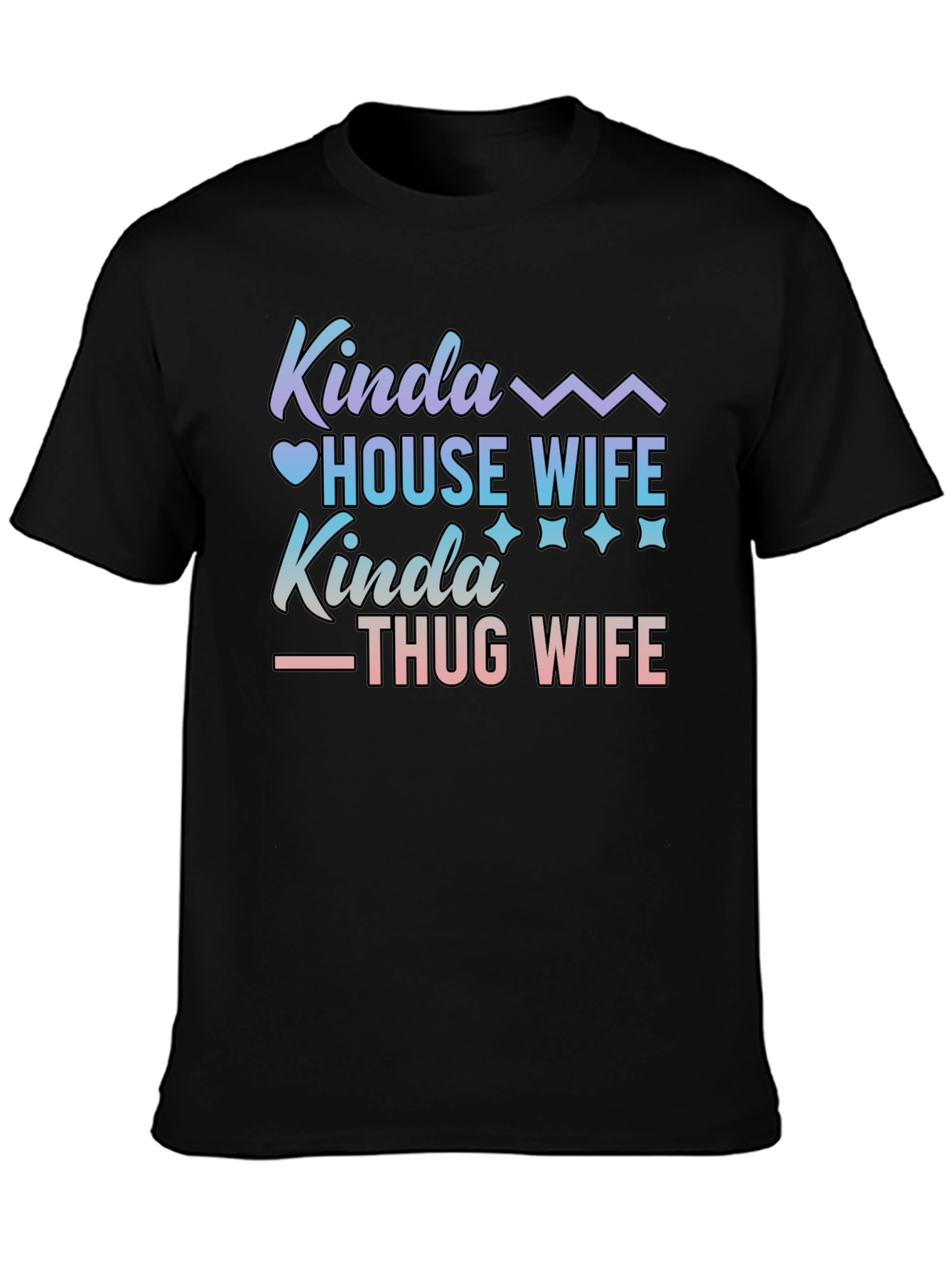 Kinda House Wife Kinda Thug Wife T-Shirt
