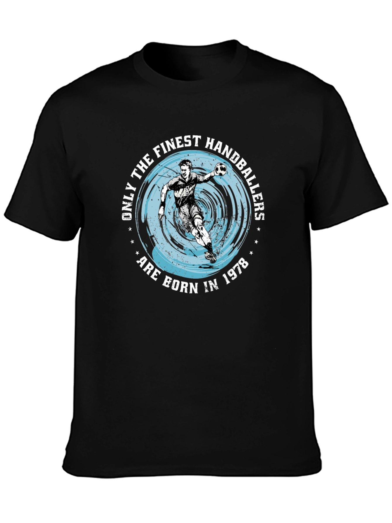 Finest Handballers Born in 1978 Graphic T-Shirt