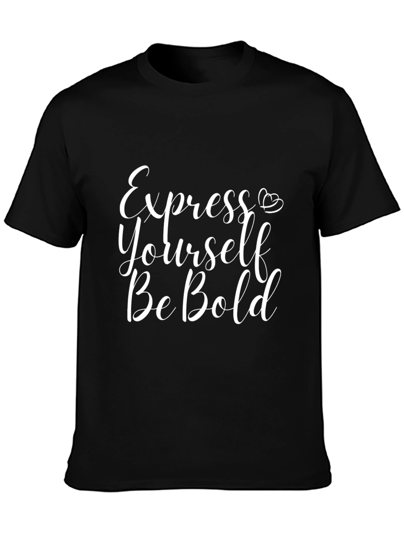 Express Yourself Be Bold Black T-Shirt