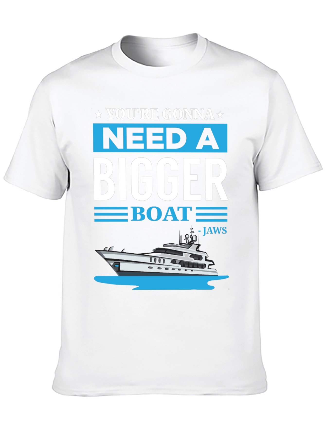 Need A Bigger Boat T-Shirt - Jaws Inspired