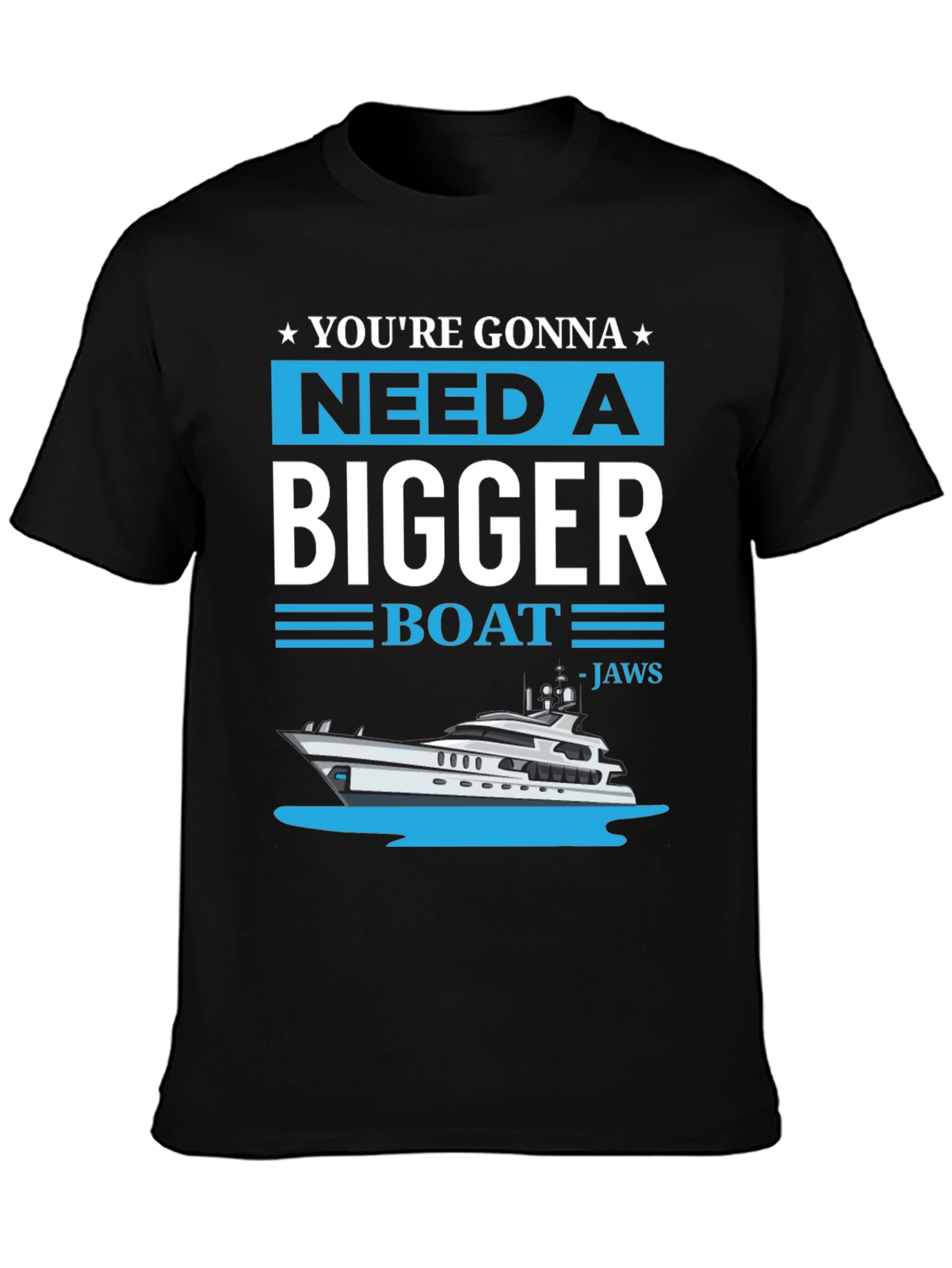 Need A Bigger Boat T-Shirt - Jaws Inspired