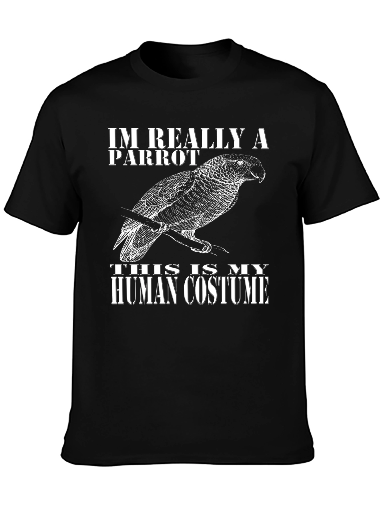 Im Really A Parrot T-Shirt - Funny Costume Tee
