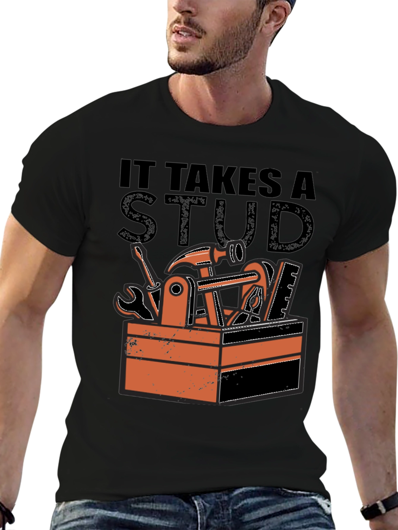 It Takes a Stud T-Shirt