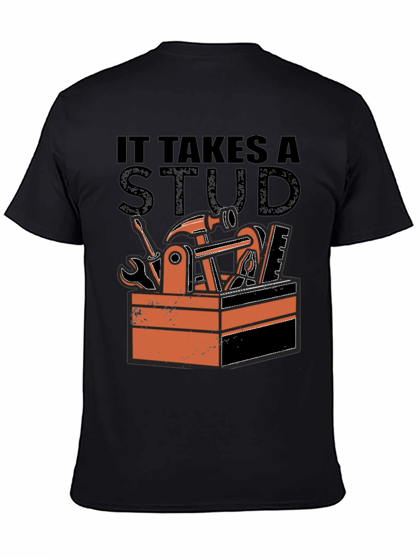 It Takes a Stud T-Shirt
