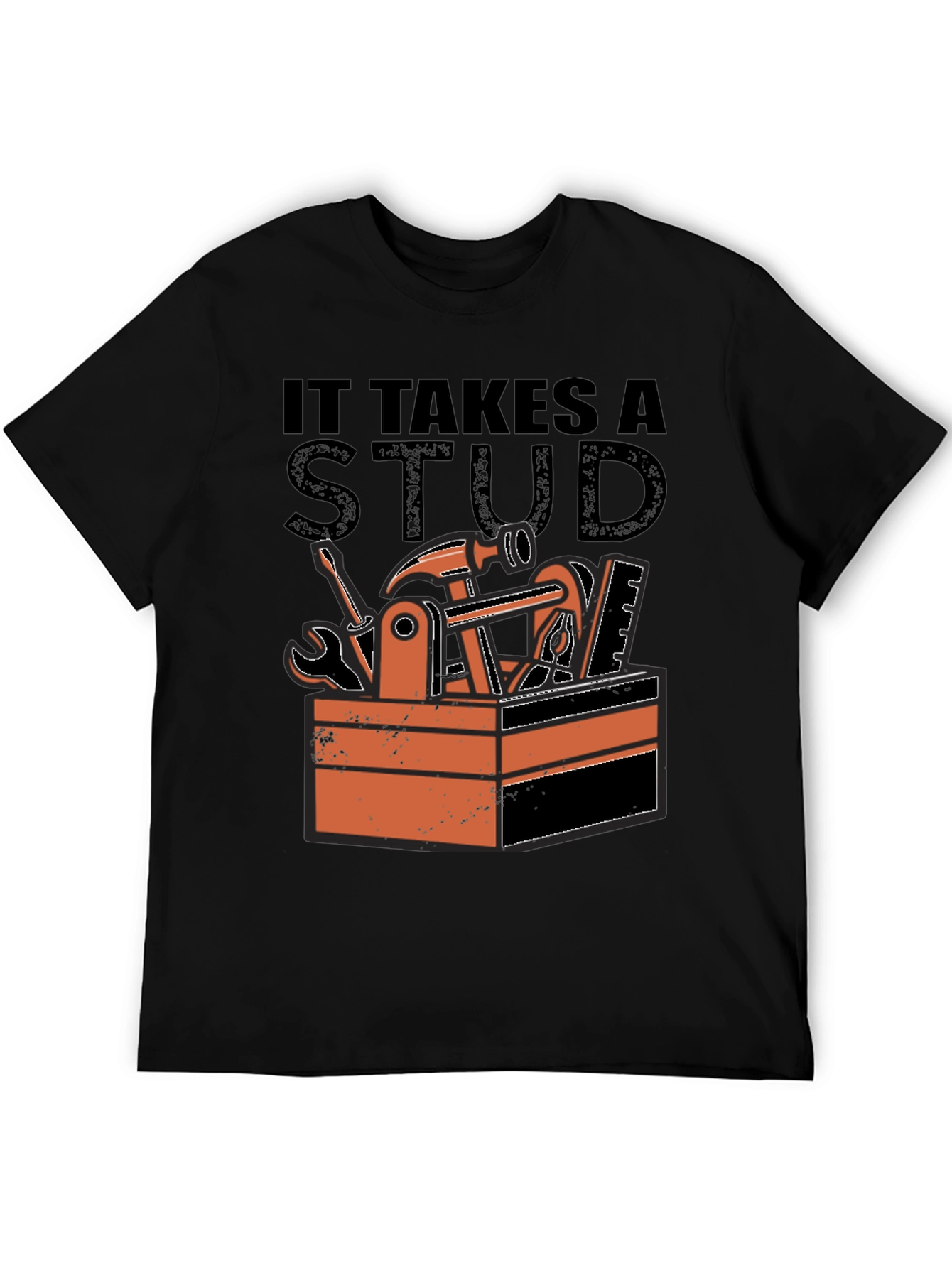 It Takes a Stud T-Shirt