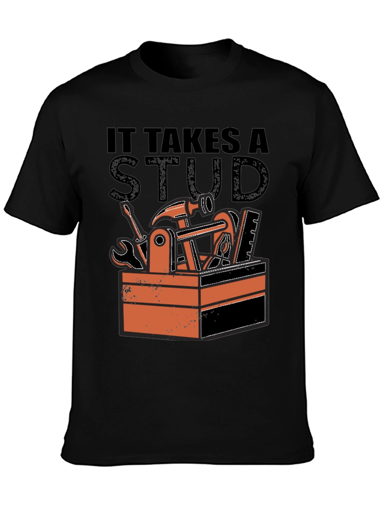 It Takes a Stud T-Shirt