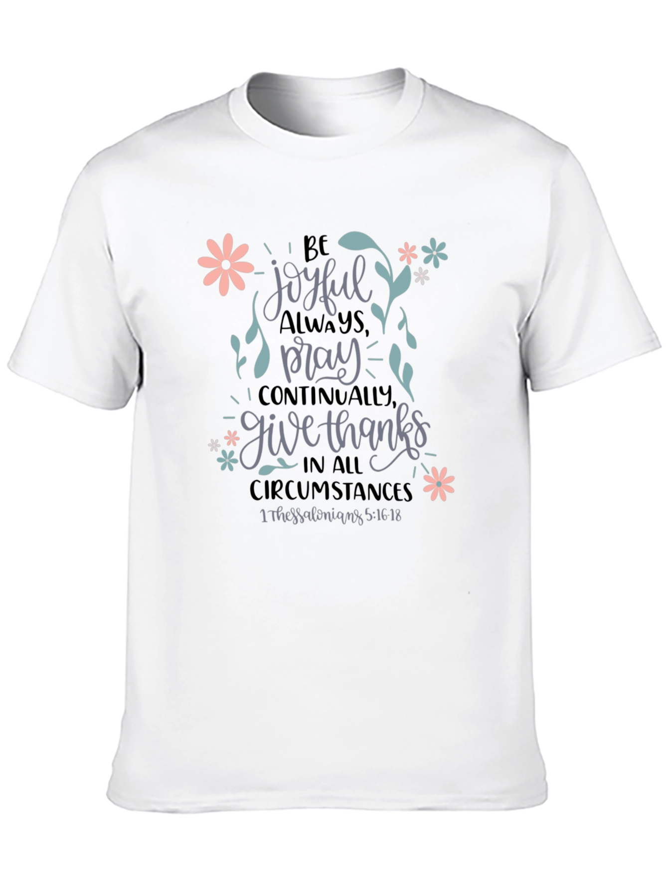Be Joyful T-Shirt - Floral Christian Tee
