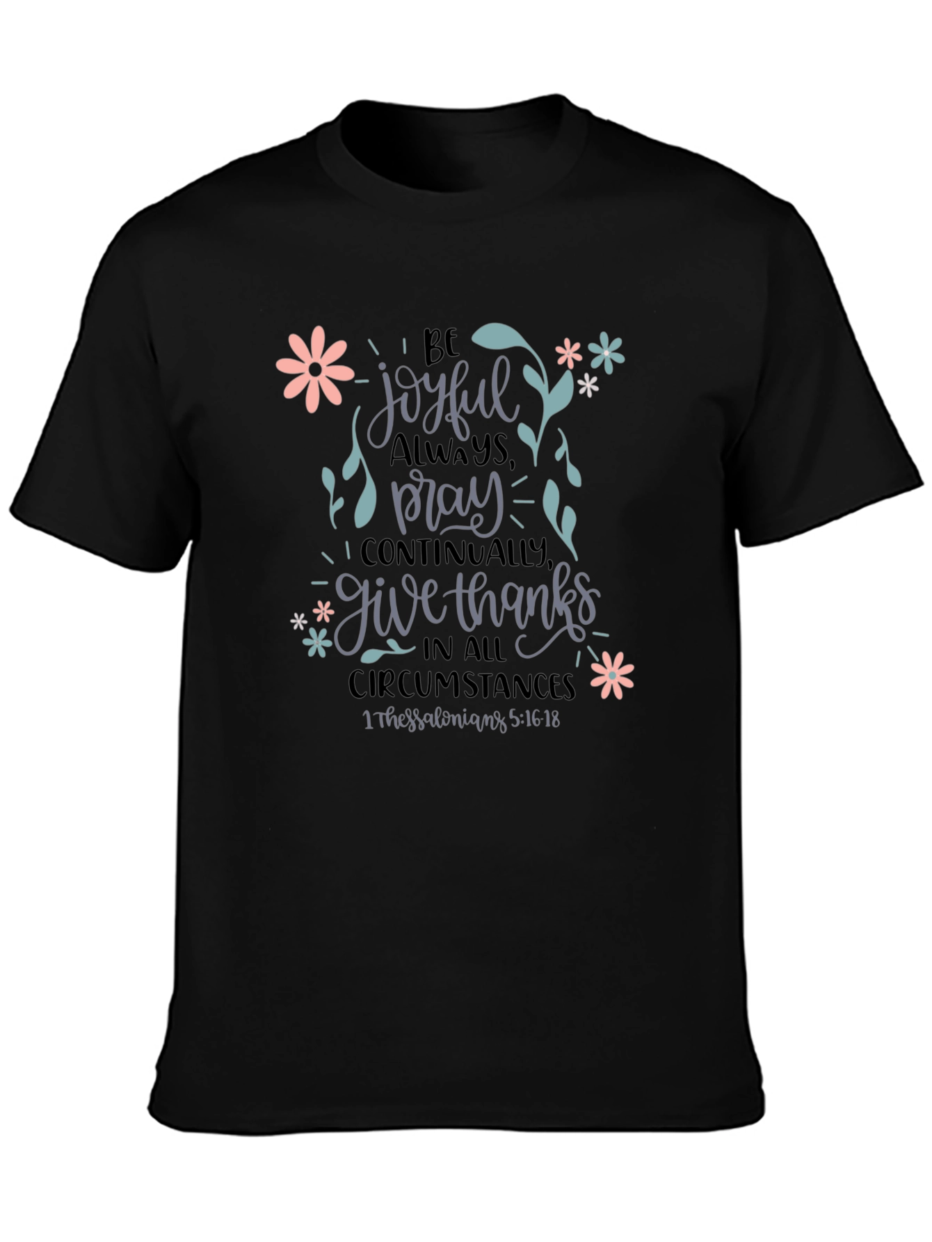 Be Joyful T-Shirt - Floral Christian Tee