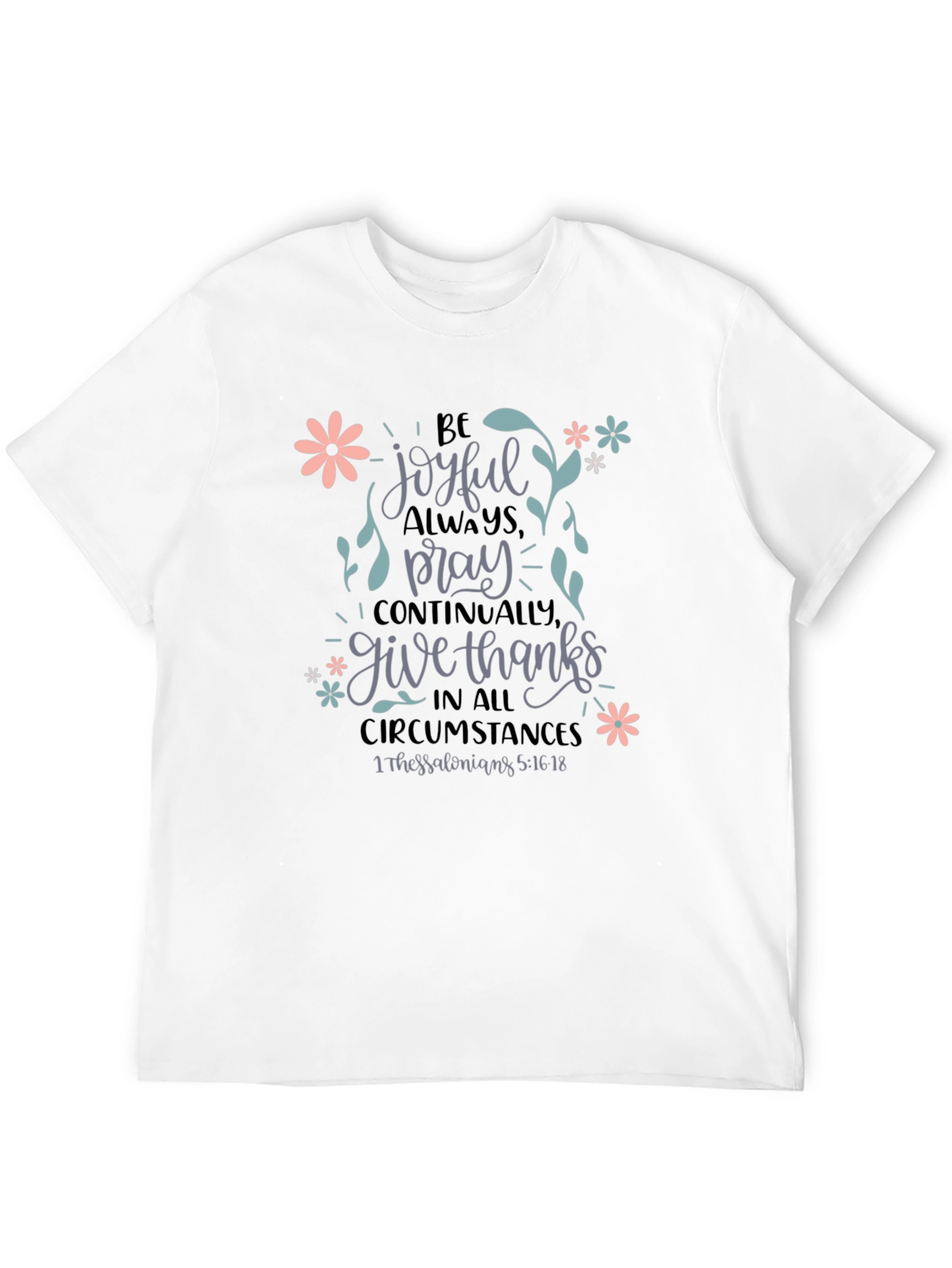 Be Joyful T-Shirt - Floral Christian Tee