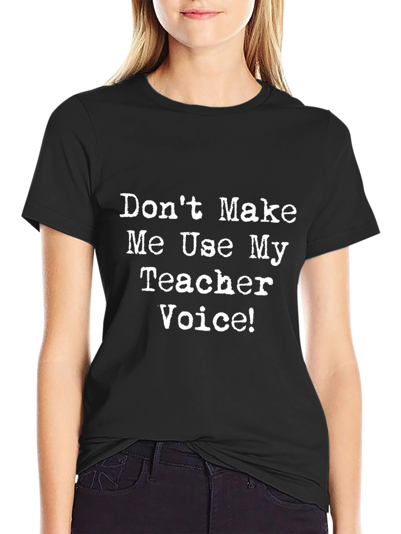 Teacher Voice Funny T-Shirt