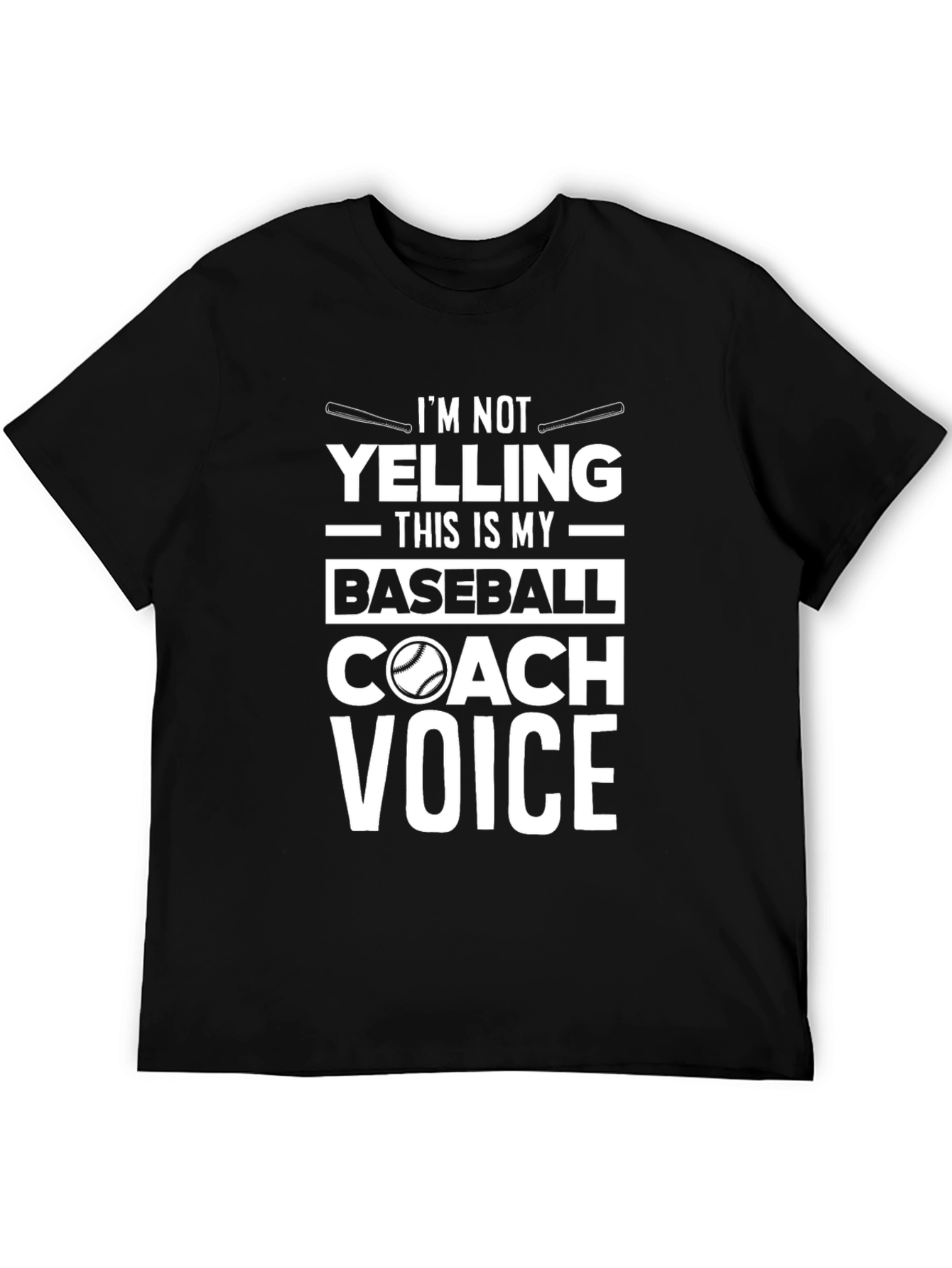 Baseball Coach T-Shirt: Im Not Yelling Funny Tee