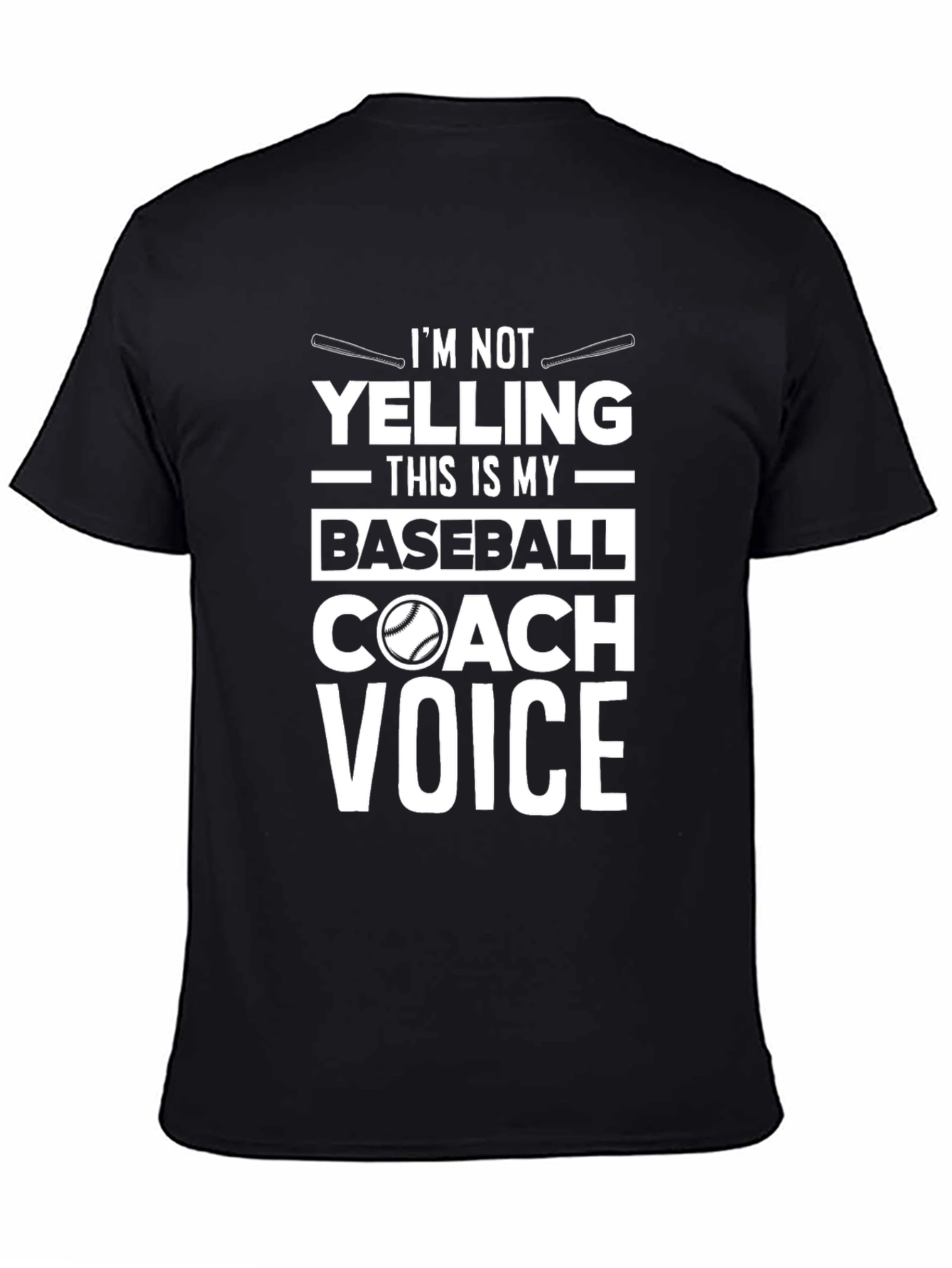 Baseball Coach T-Shirt: Im Not Yelling Funny Tee