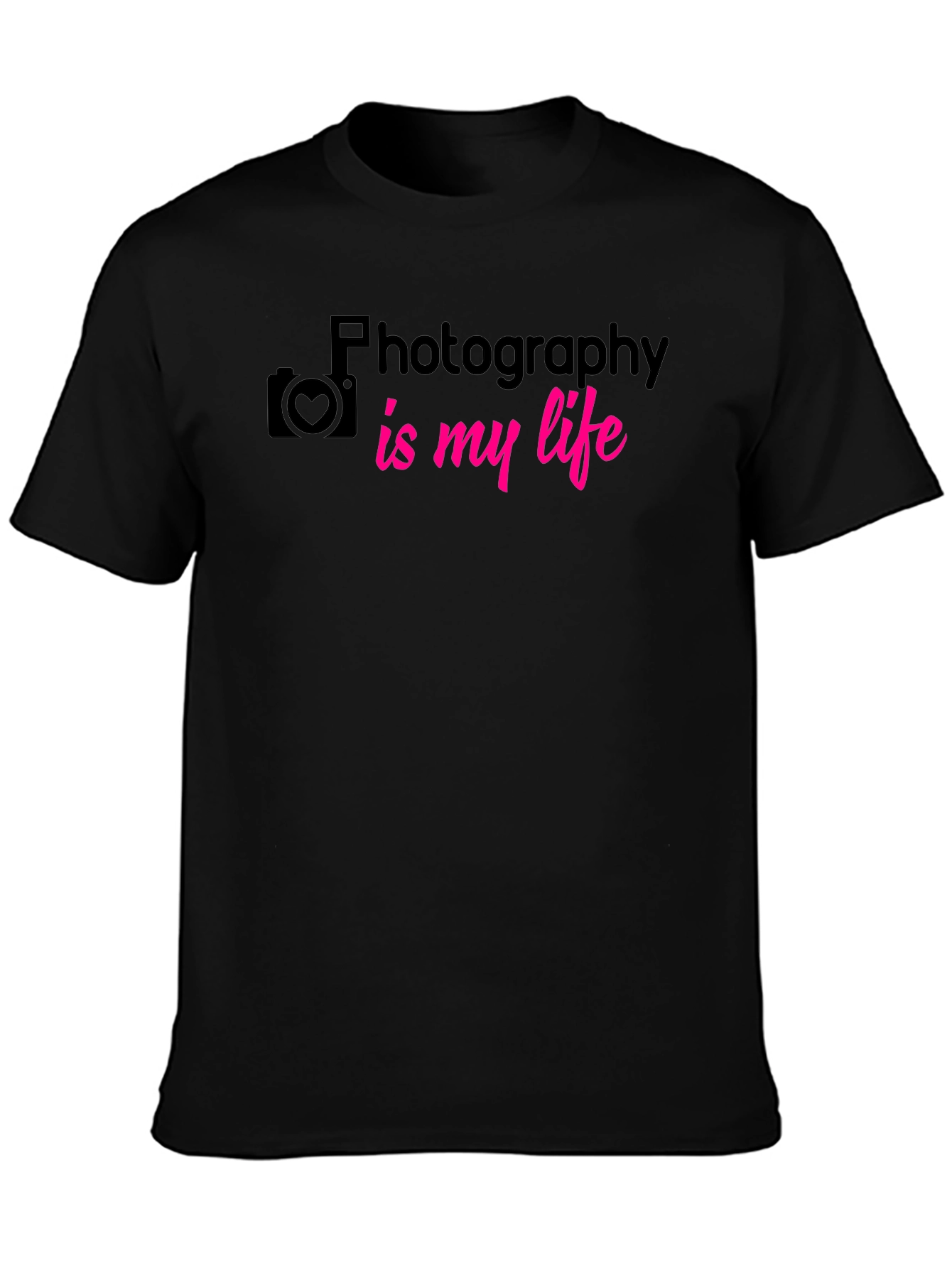 Photography is My Life T-Shirt - Black Graphic Tee
