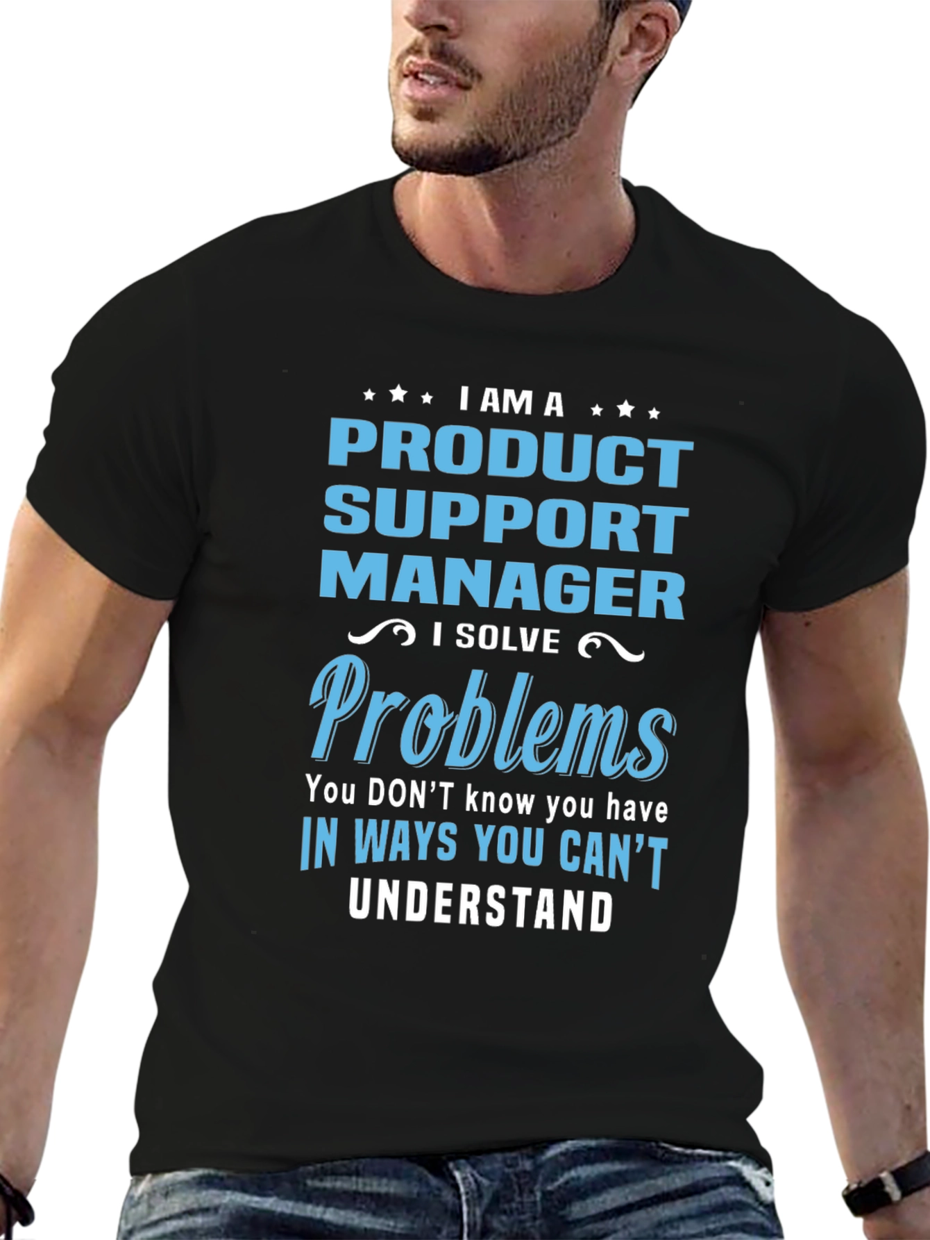 Product Support Manager T-Shirt