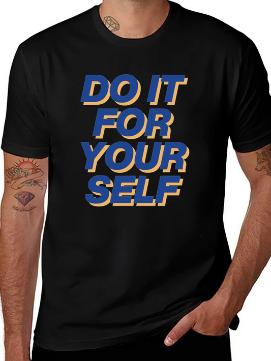 Motivational Black T-Shirt - Do It For Yourself