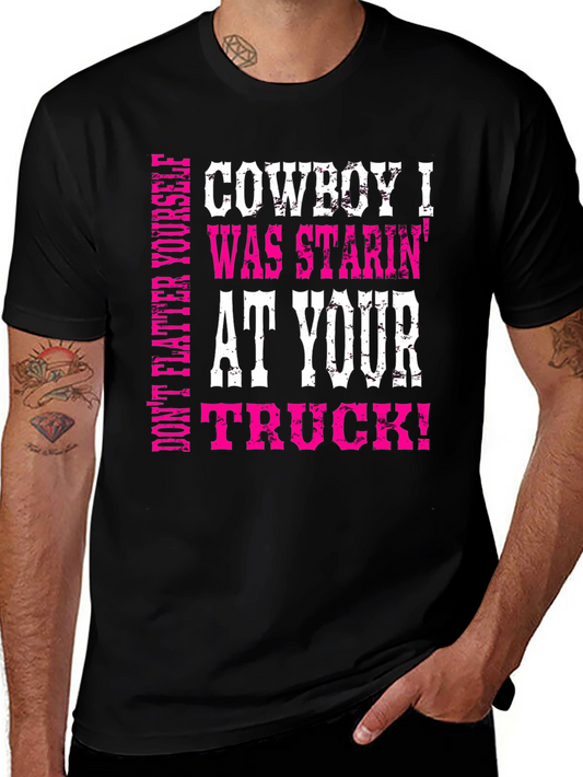 Cowboy Truck T-Shirt - Funny Slogan Graphic Tee