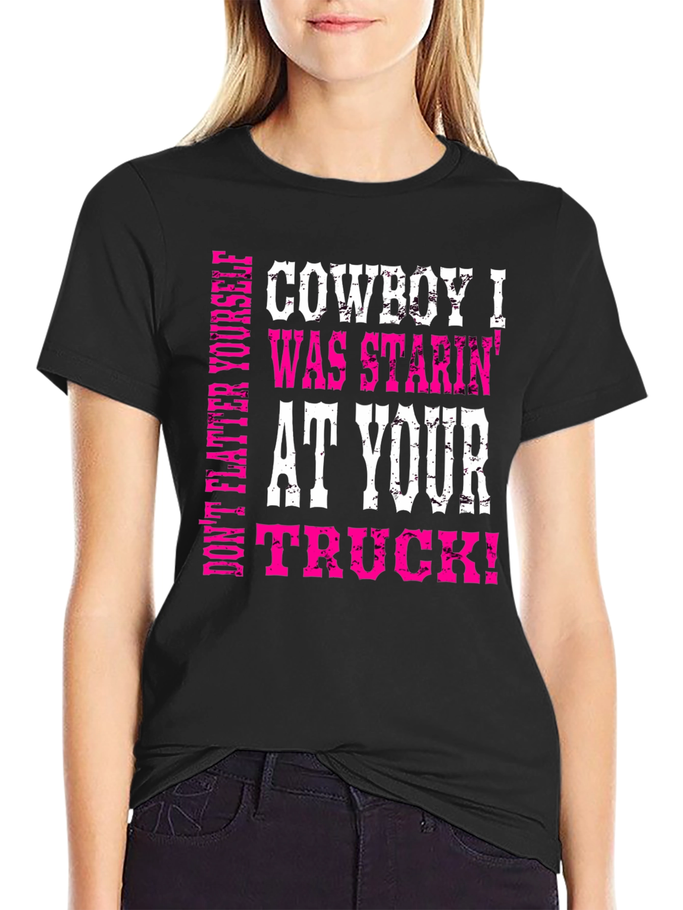 Cowboy Truck T-Shirt - Funny Slogan Graphic Tee